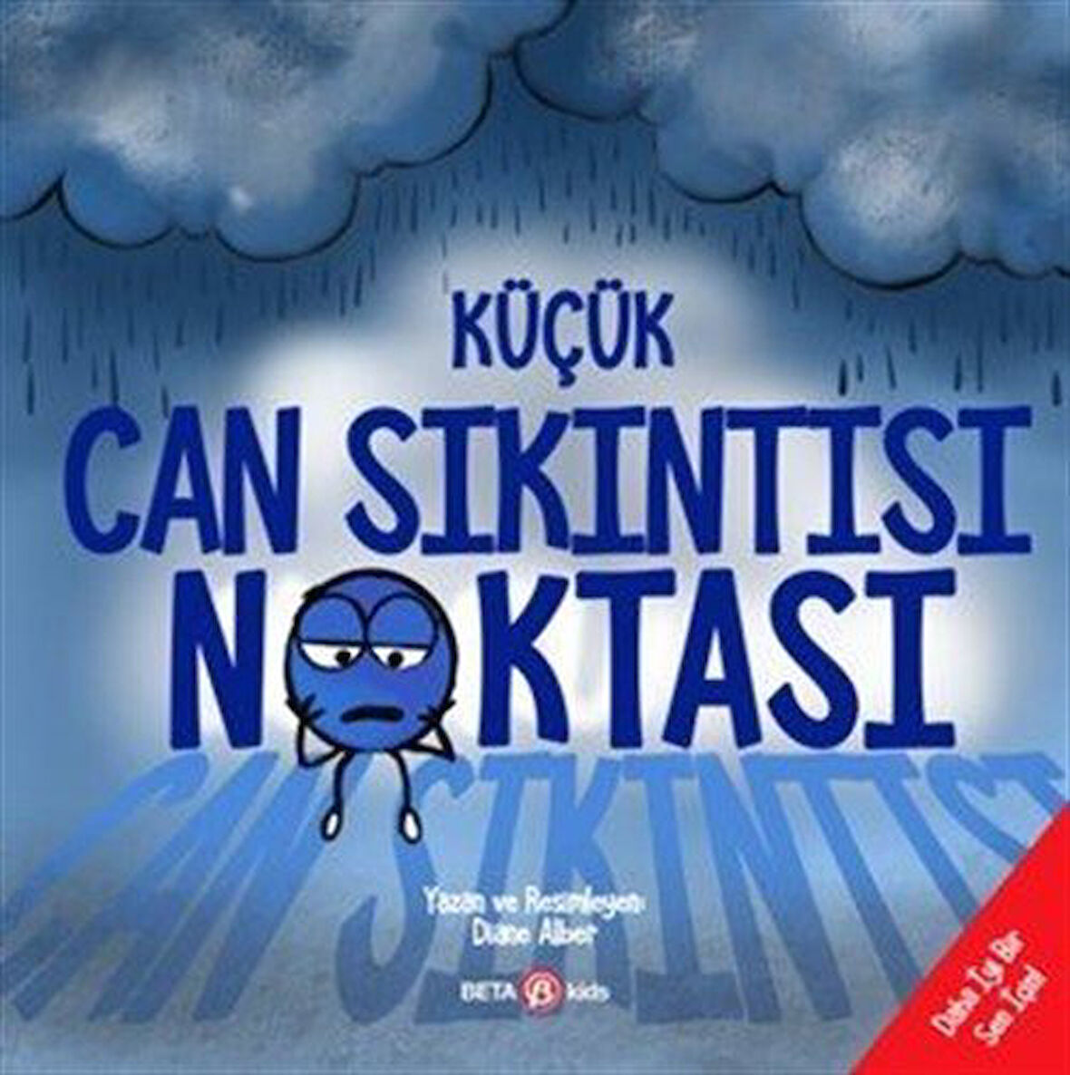 Küçük Can Sıkıntısı Noktası / Diane Alber