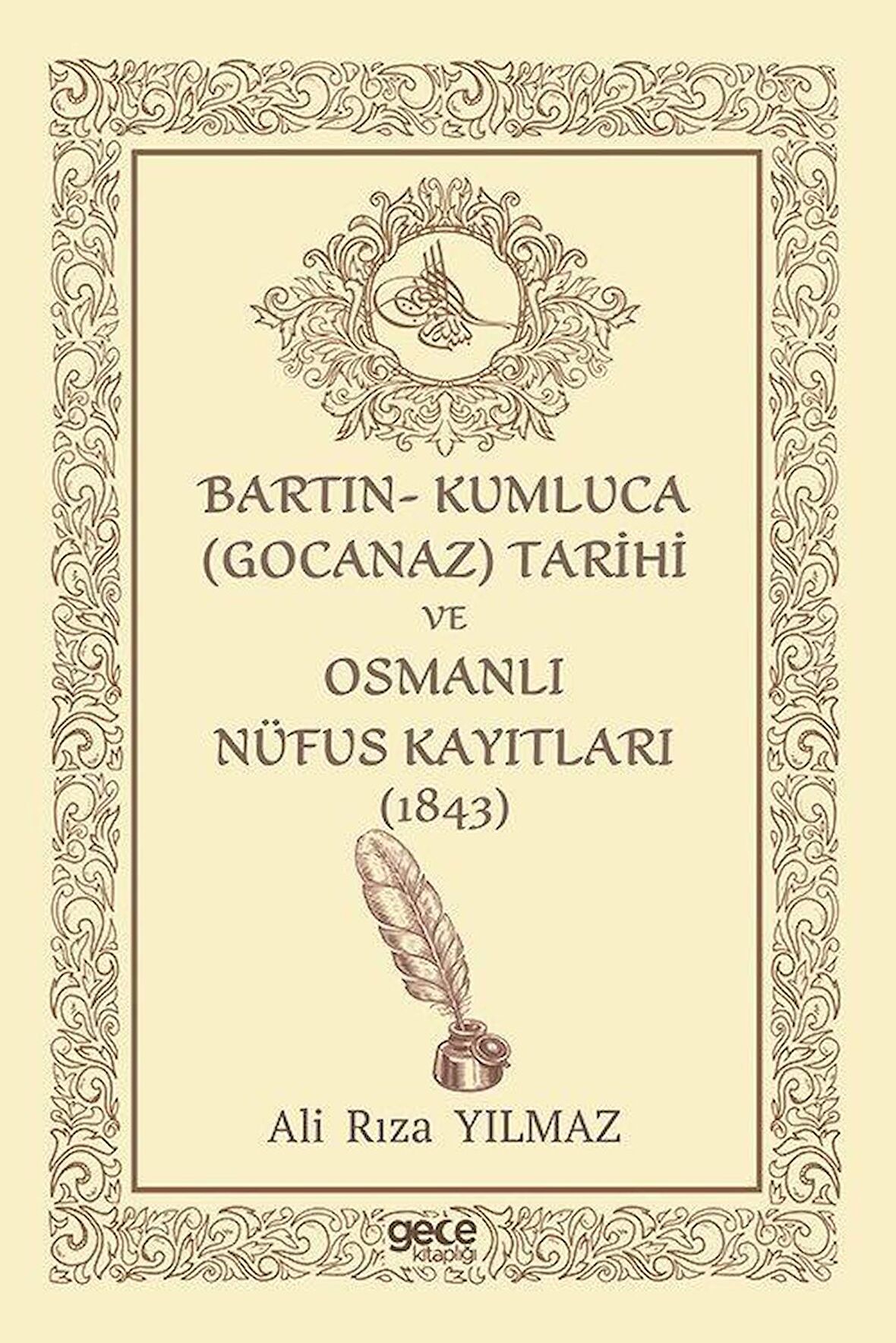 Bartın- Kumluca Gocanaz) Tarihi ve Osmanlı Nufus Kayıtları (1843)