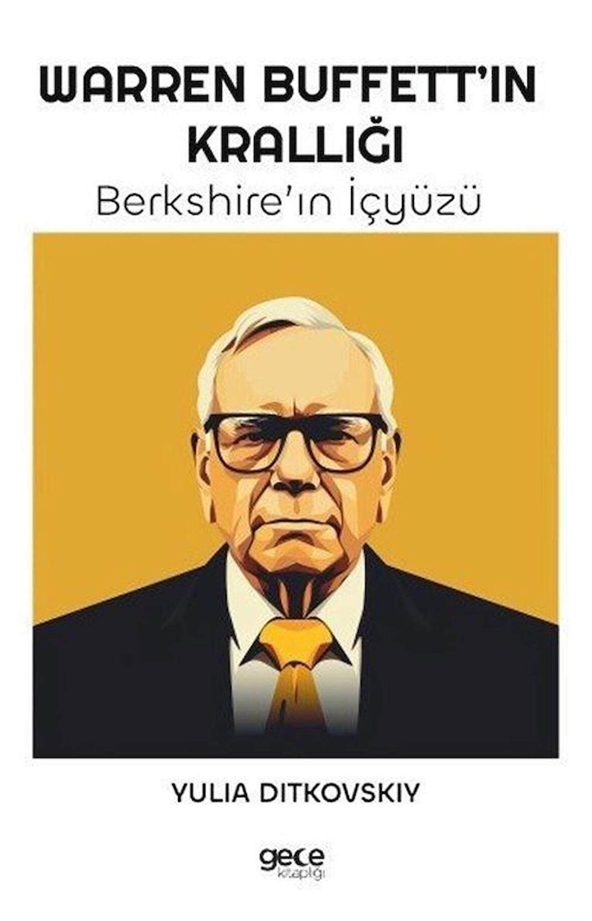 Warren Buffett’ın Krallığı