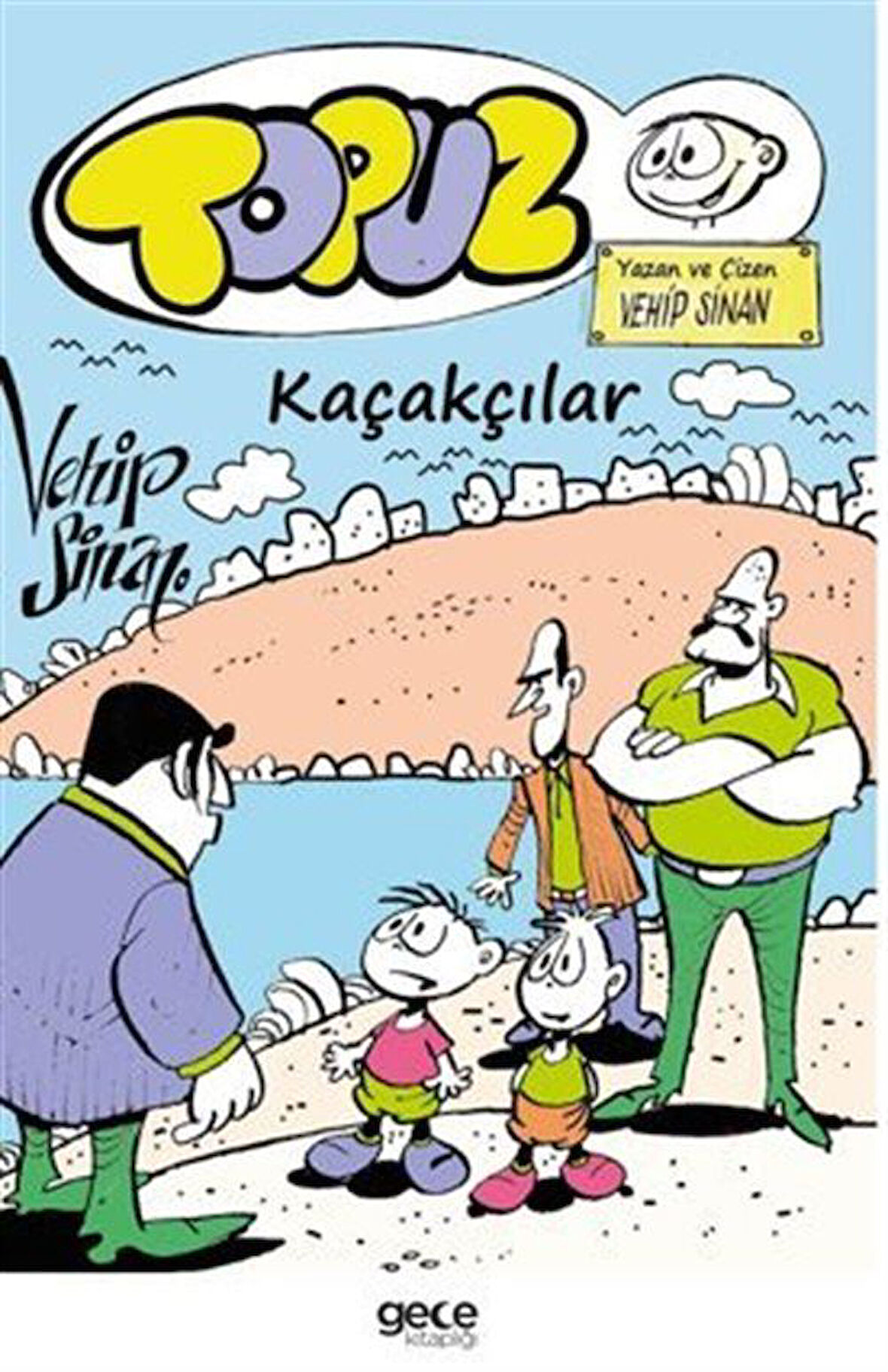 Topuz - Kaçakçılar / Vehip Sinan