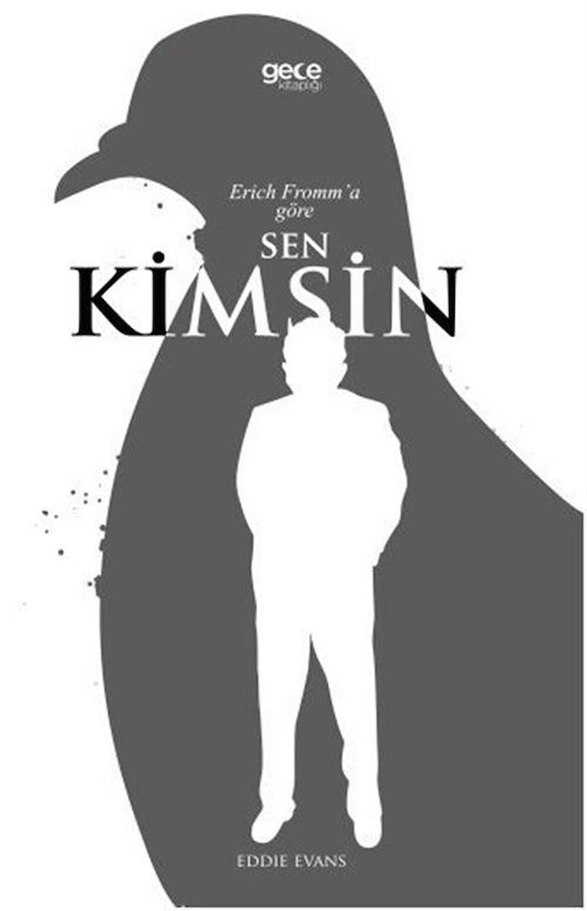 Erich Fromm'a Göre Sen Kimsin? / Erich Fromm