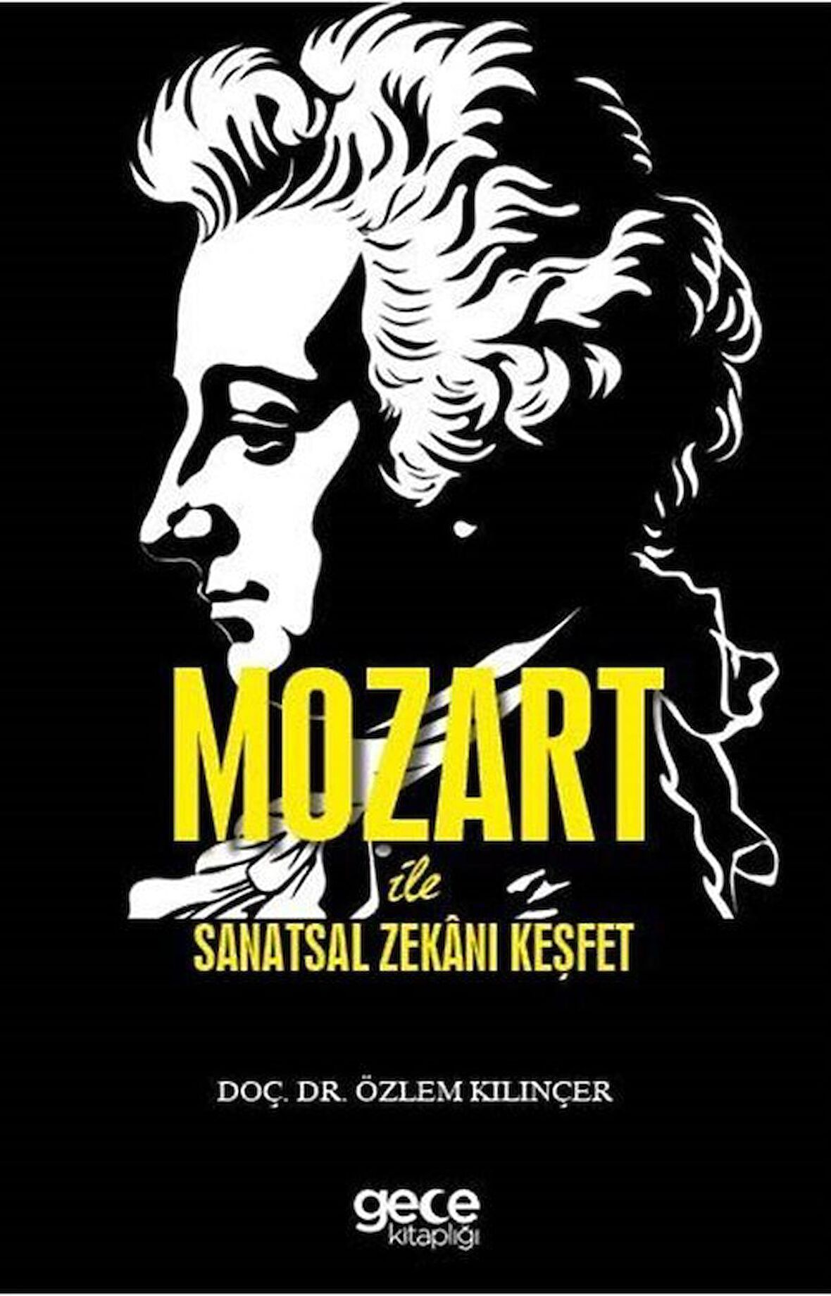 Mozart ile Sanatsal Zekanı Keşfet