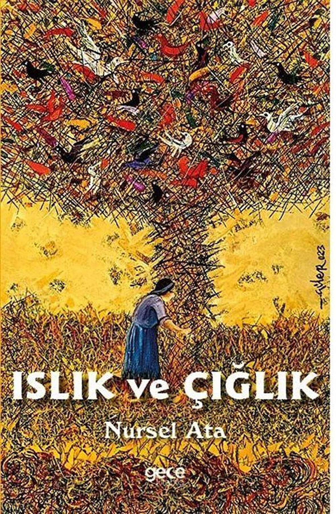 Islık ve Çığlık / Nursel Ata
