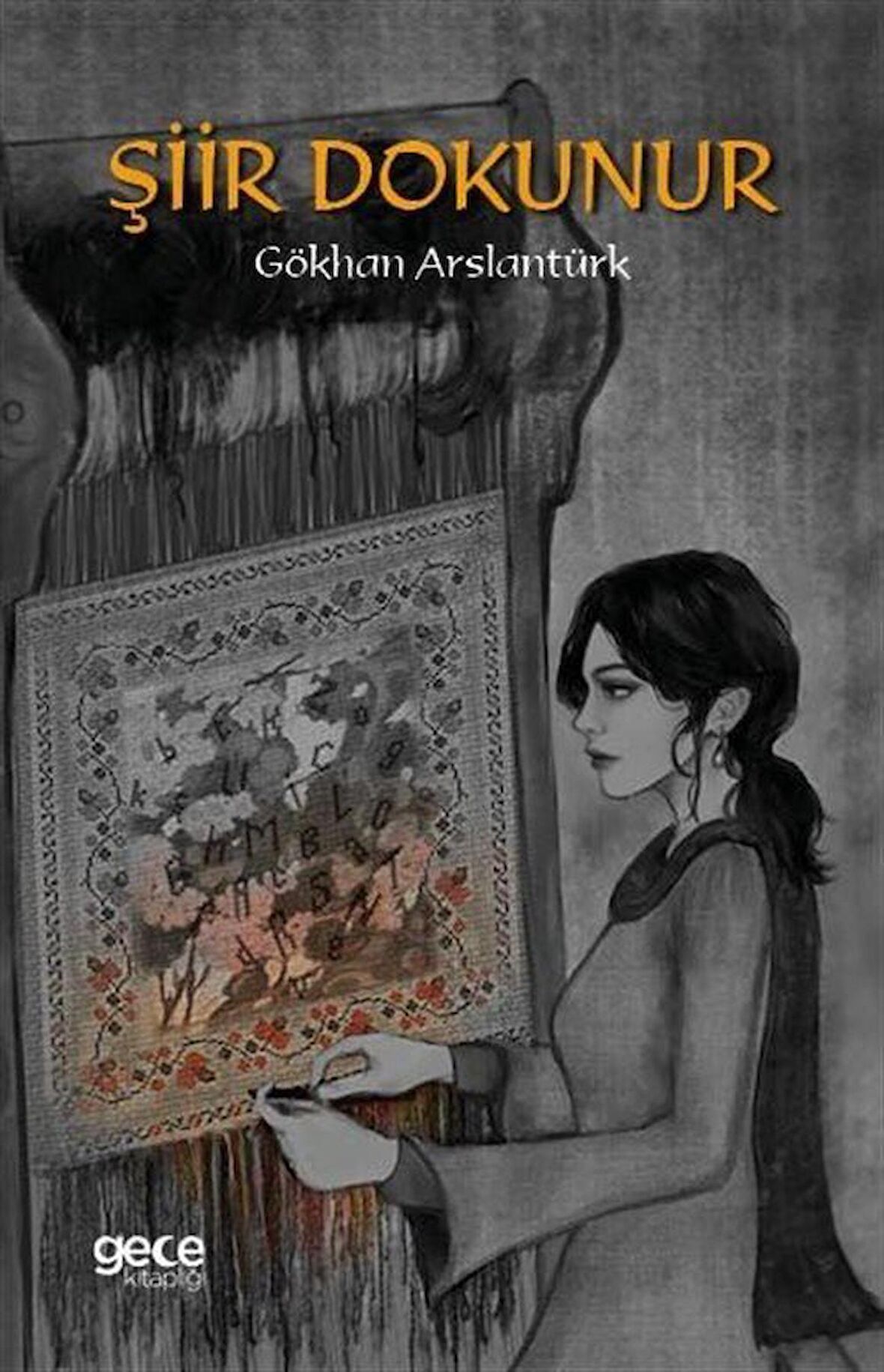 Şiir Dokunur / Gökhan Arslantürk