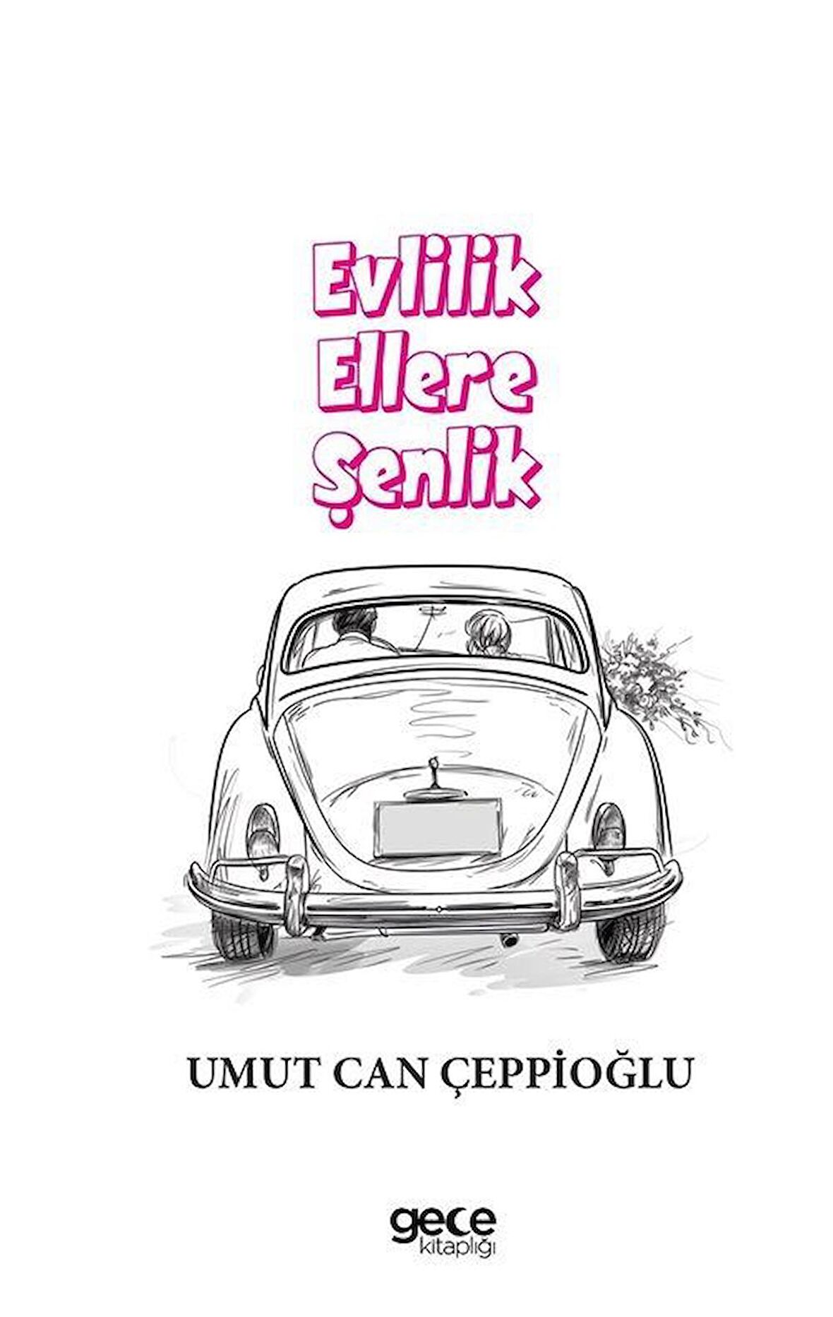 Evlilik Ellere Şenlik / Umut Can Çeppioğlu