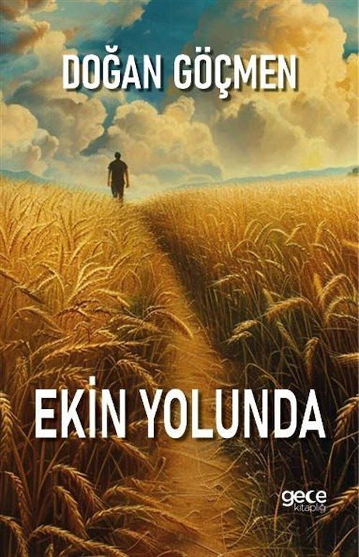 Ekin Yolunda / Doğan Göçmen