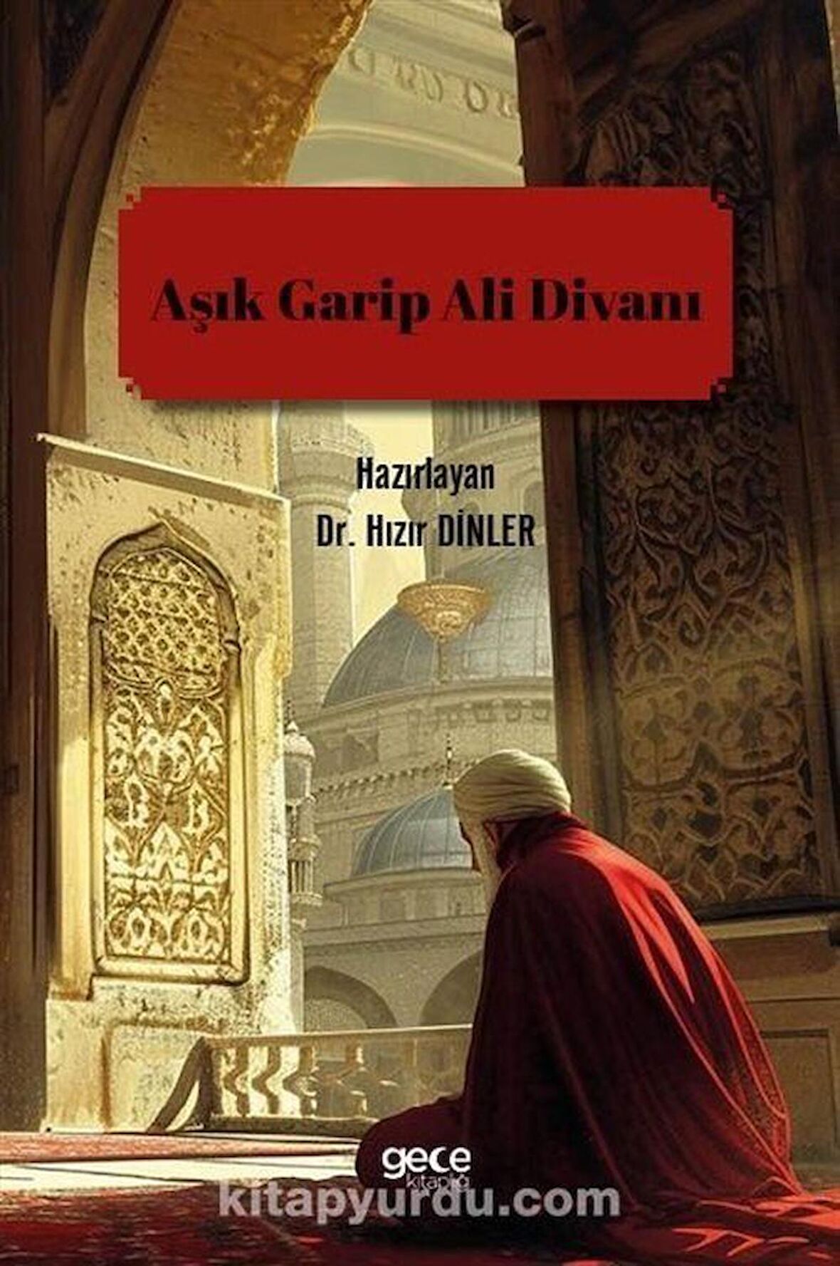 Aşık Garip Ali Divanı / Hızır Dinler