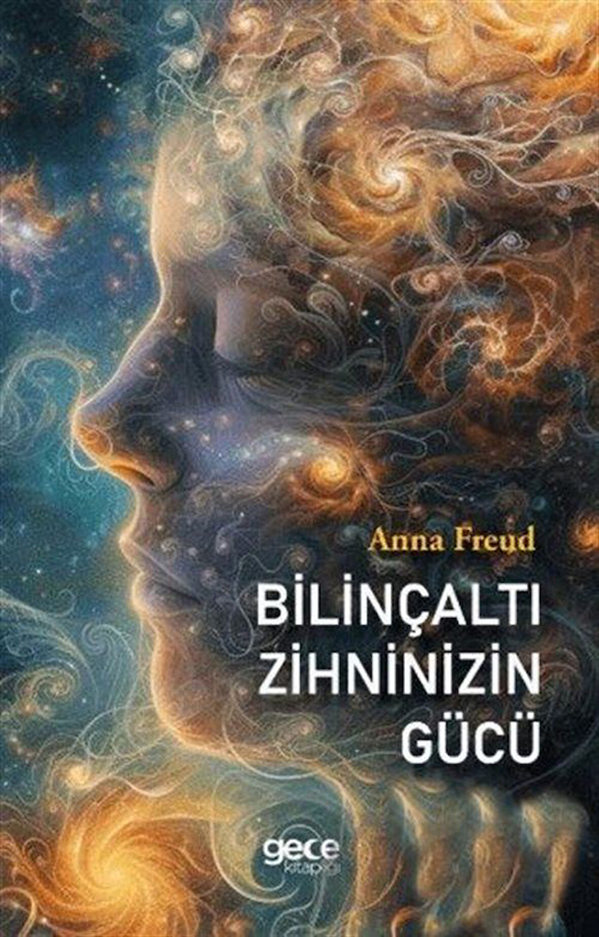 Bilinçaltı Zihninizin Gücü / Anna Freud