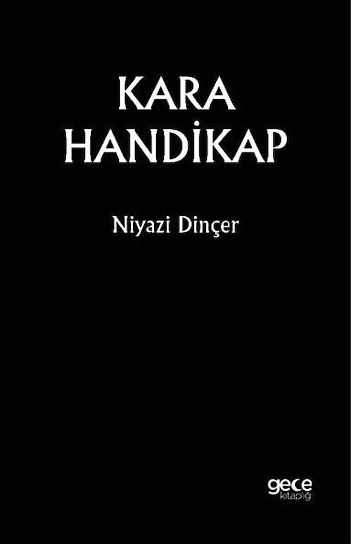 Kara Handikap / Niyazi Dinçer