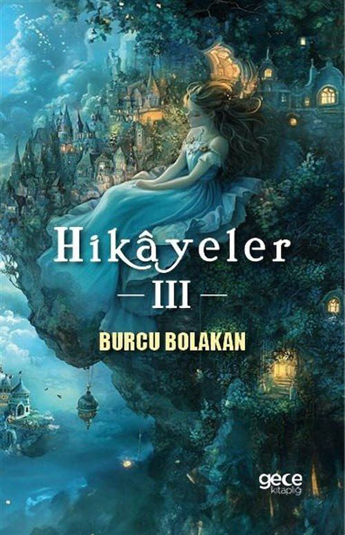 Hikayeler 3 / Burcu Bolakan