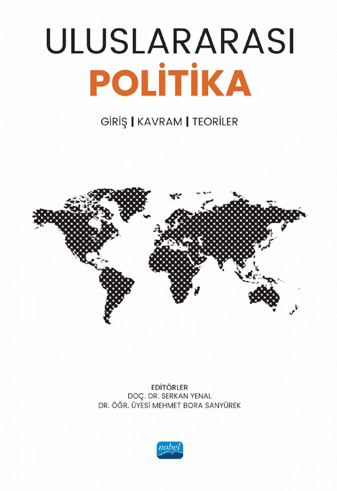 Uluslararası Politika Giriş - Kavram, Teoriler