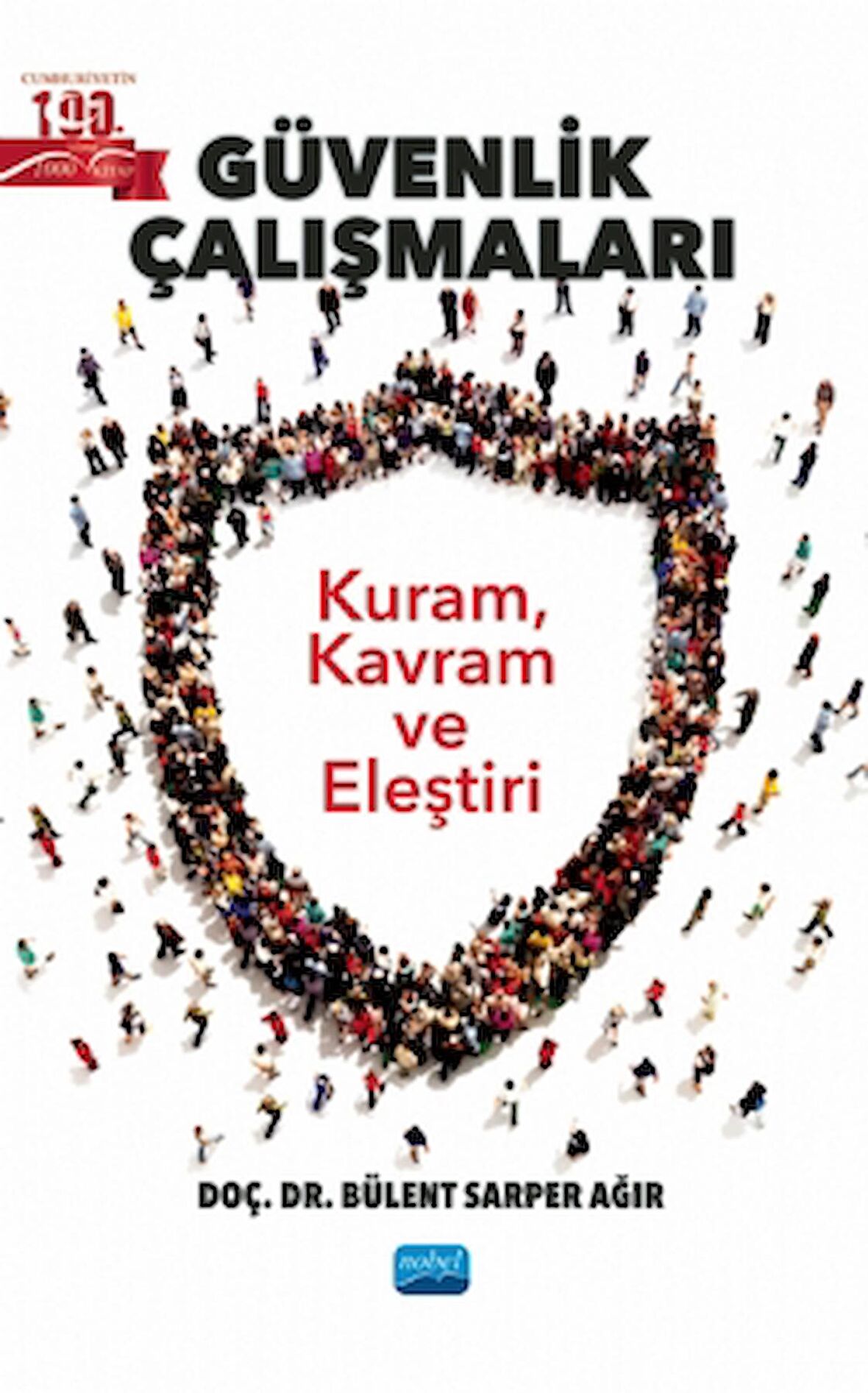 Güvenlik Çalışmaları - Kuram, Kavram Ve Eleştiri