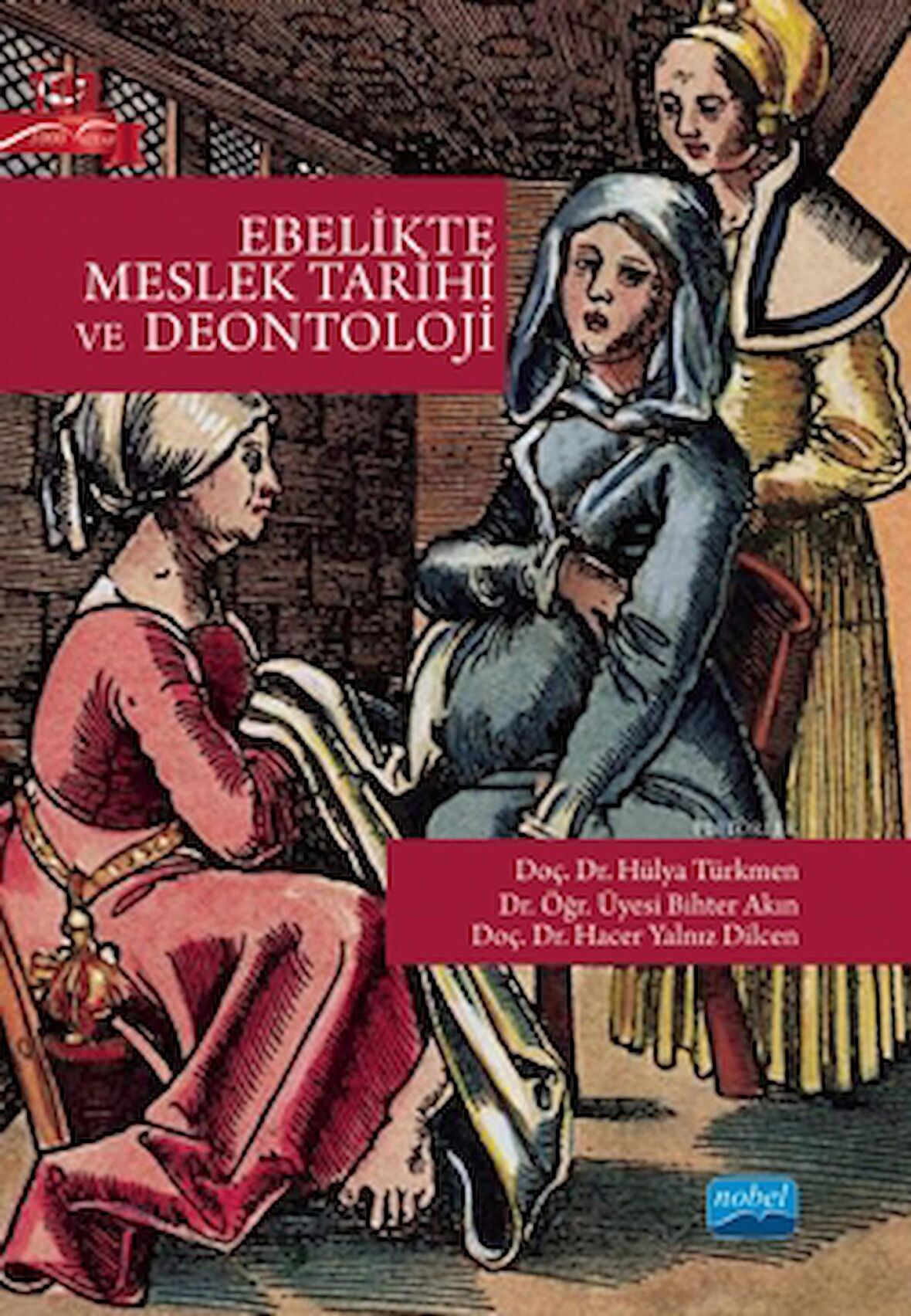 Ebelikte Meslek Tarihi ve Deontoloji