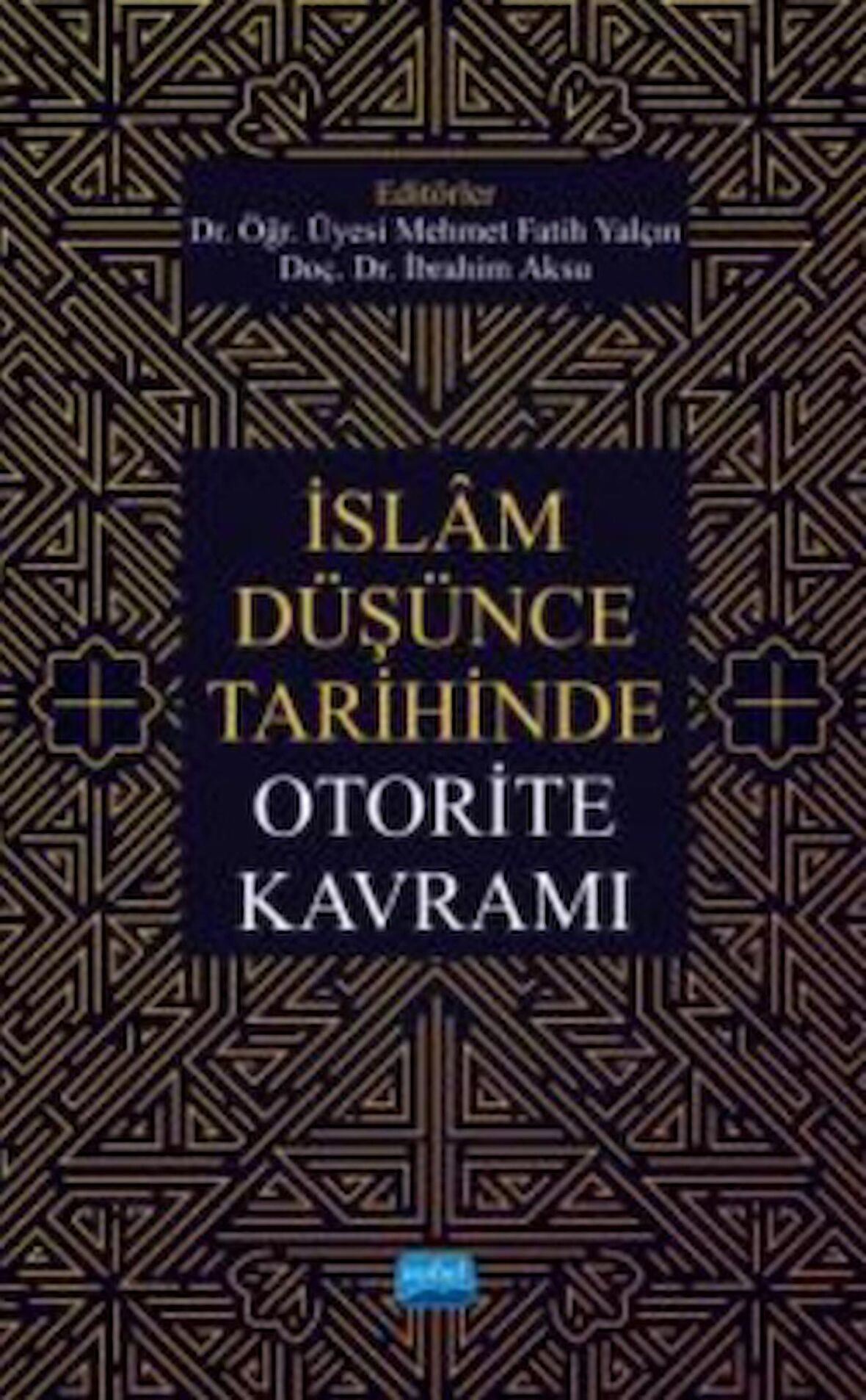 İslam Düşünce Tarihinde Otorite Kavramı