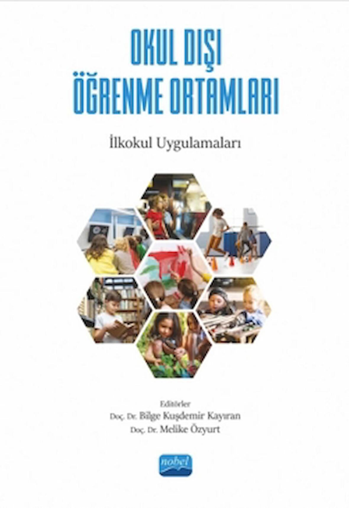 Okul Dışı Öğrenme Ortamları - İlkokul Uygulamaları
