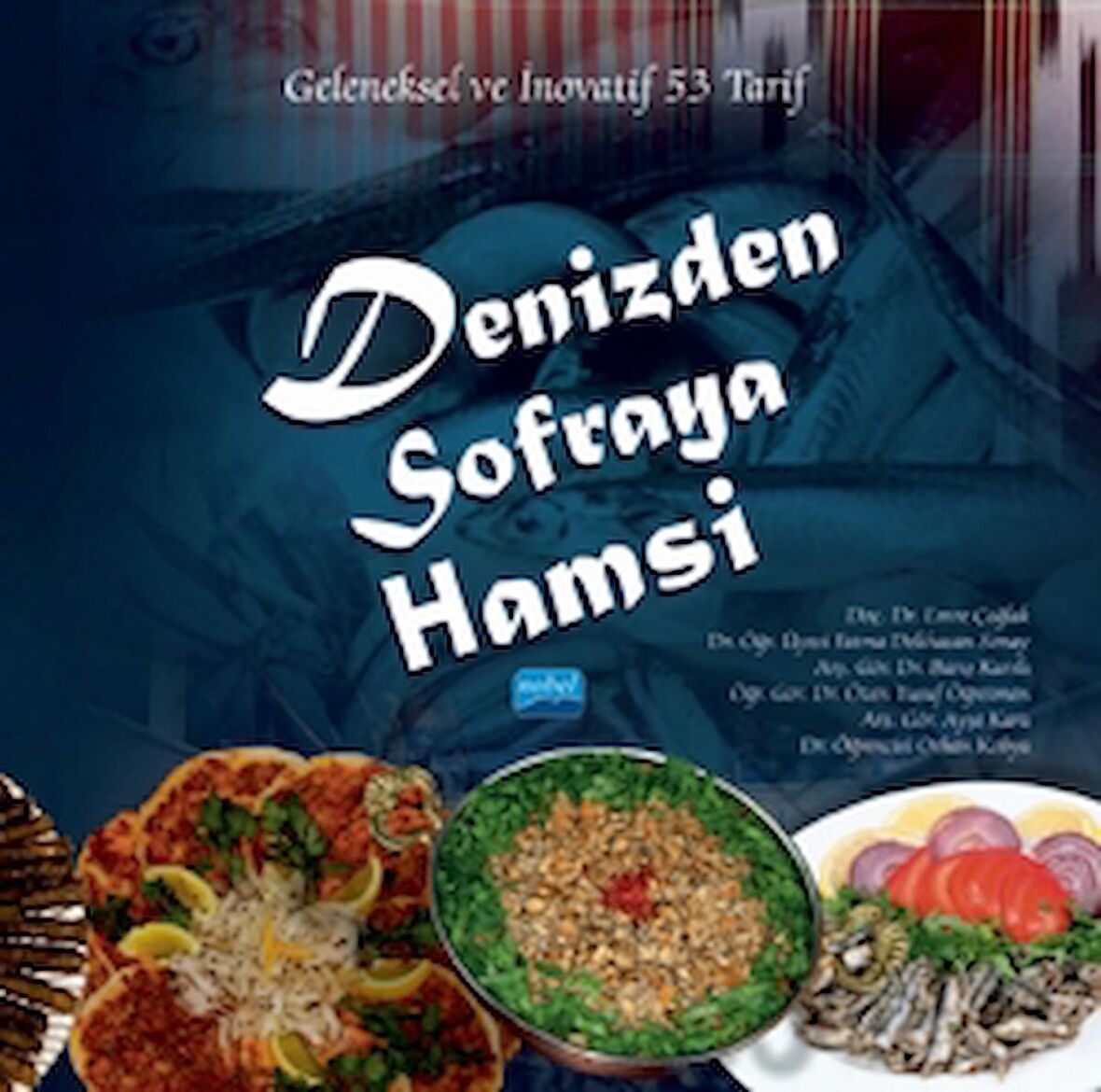 Denizden Sofraya Hamsi