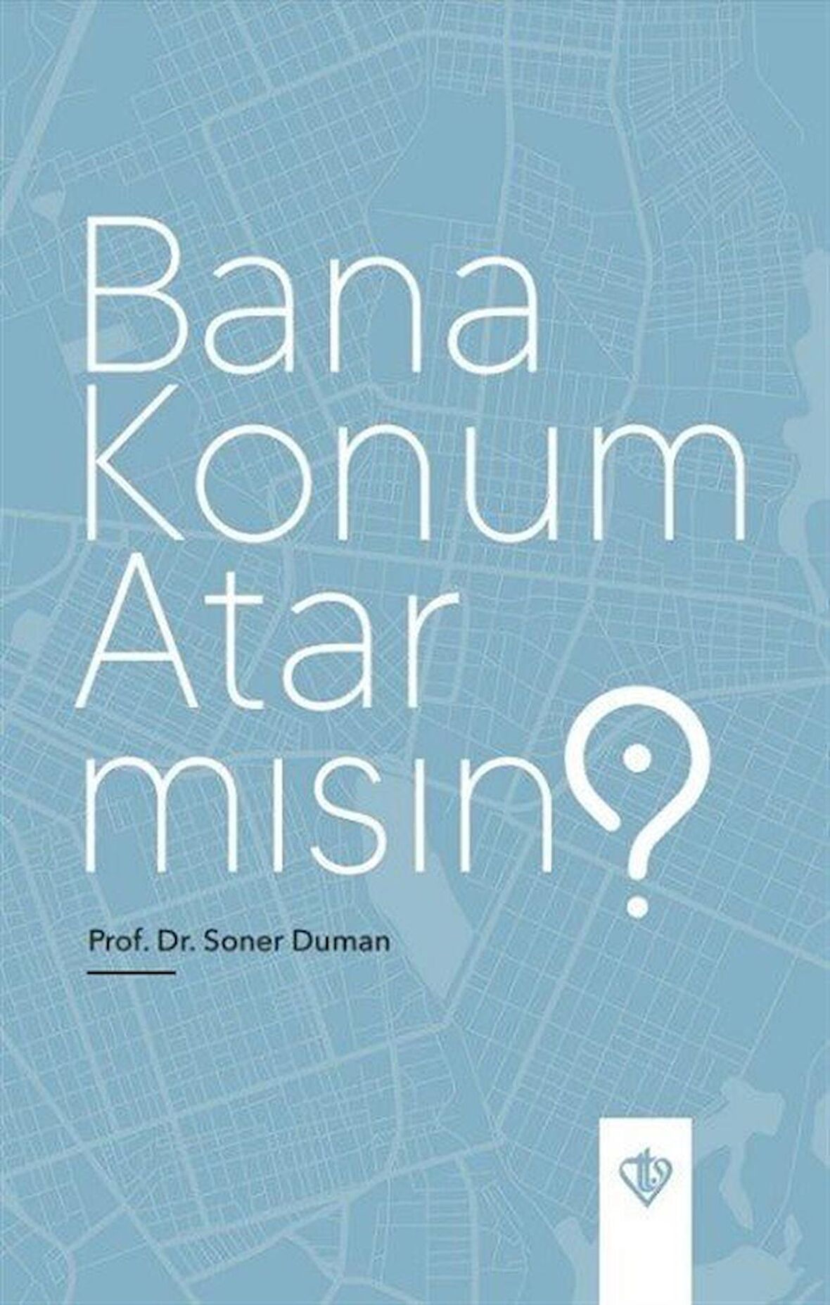 Bana Konum Atar mısın ? / Soner Duman