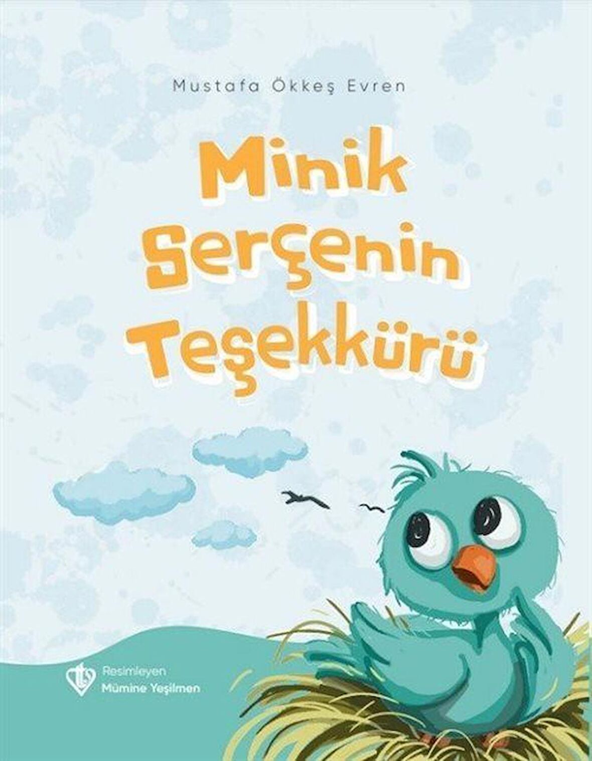 Minik Serçenin Teşekkürü