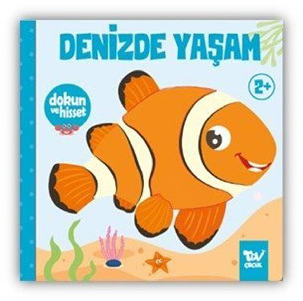 Dokun ve Hisset / Denizde Yaşam / Kolektif
