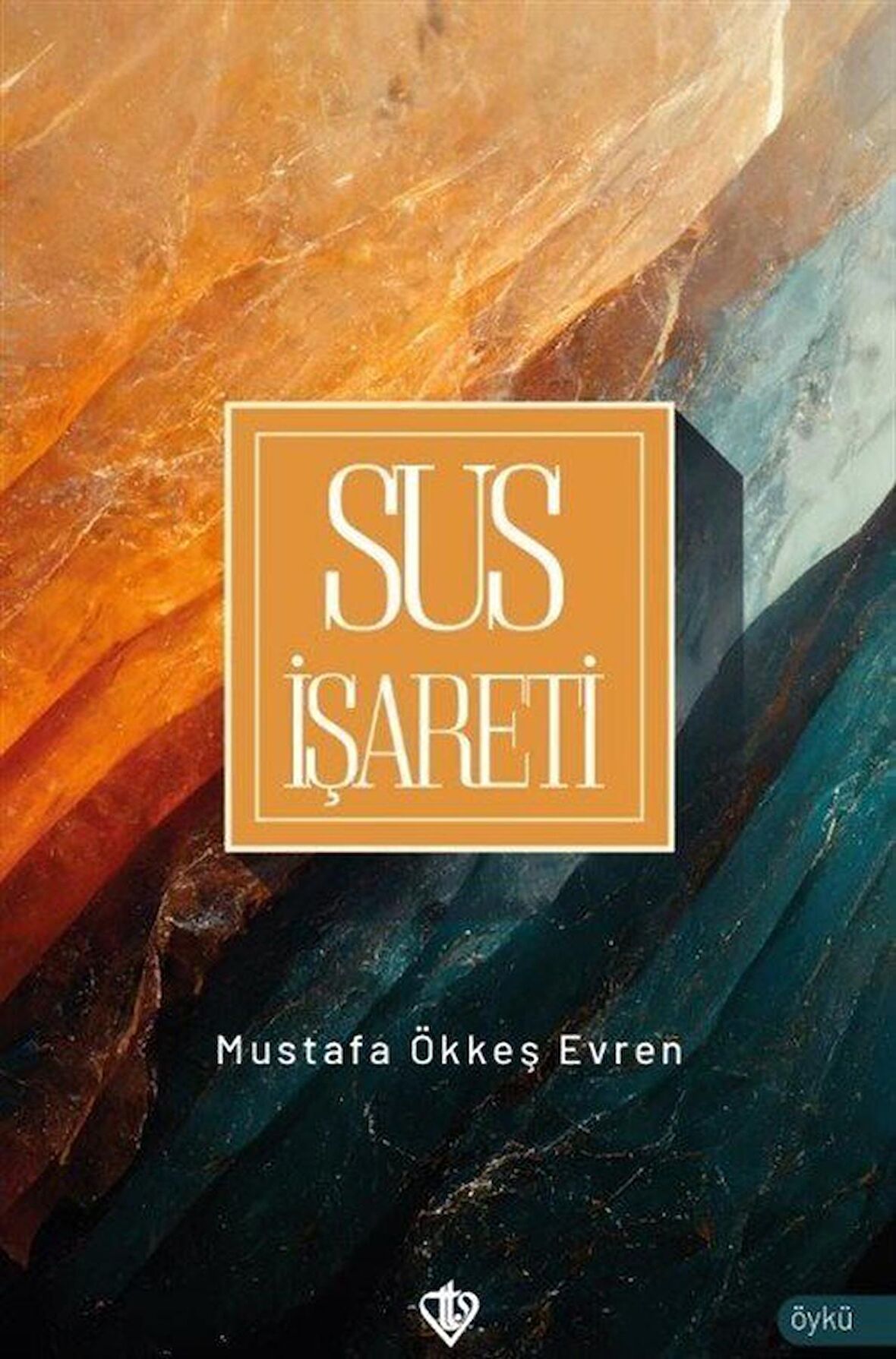 Sus İşareti / Mustafa Ökkeş Evren