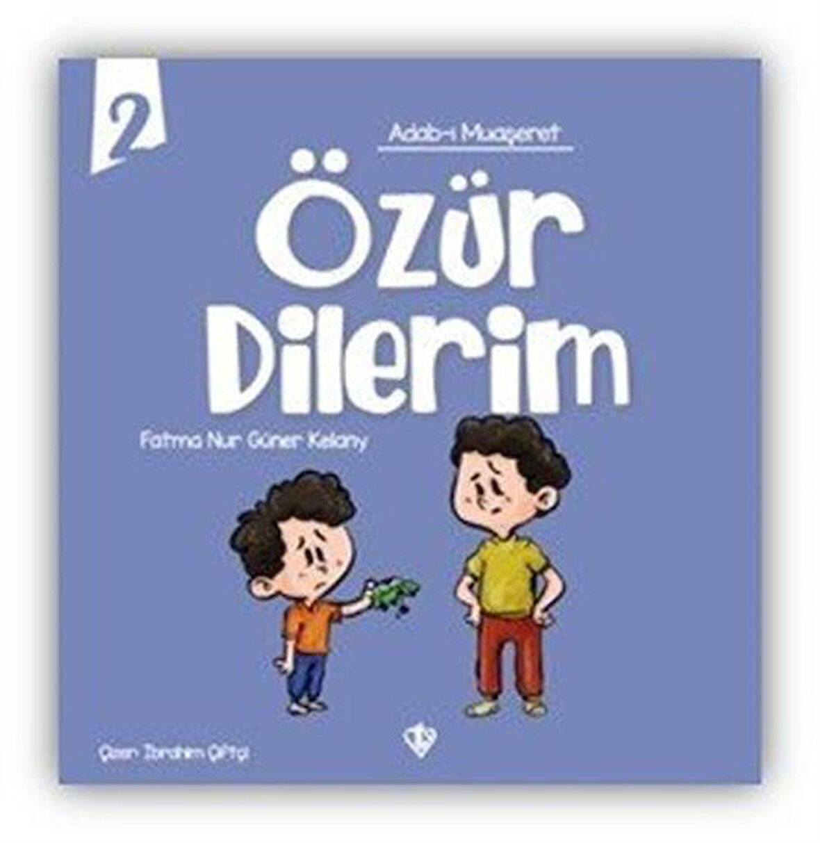 Özür Dilerim / Adabı Muaşeret 2 / Fatma Nur Güner