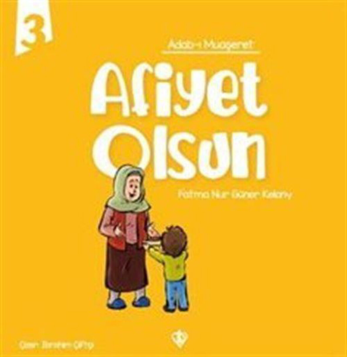 Afiyet Olsun / Adabı Muaşeret 3 / Fatma Nur Güner