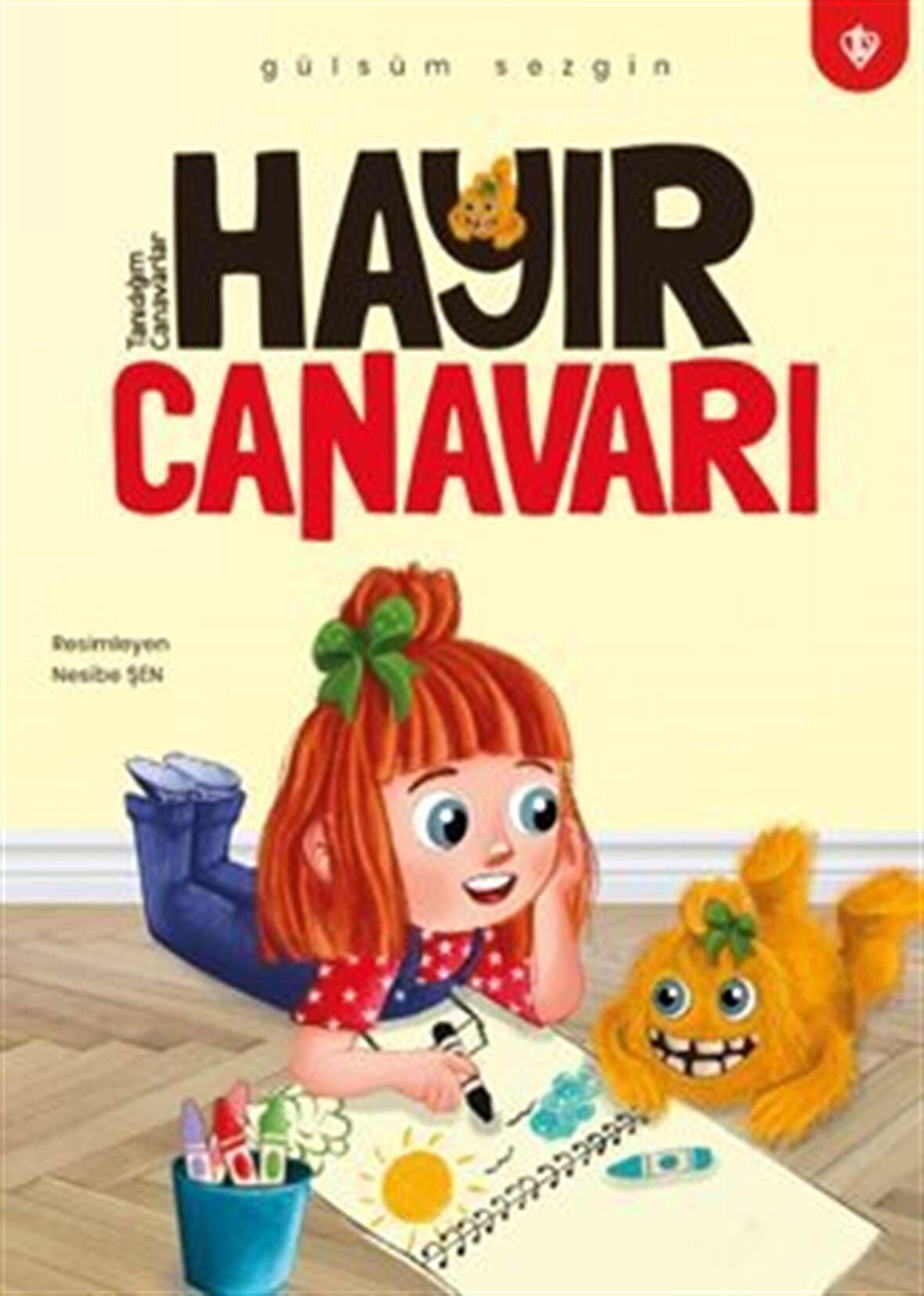 Hayır Canavarı / Gülsüm Sezgin