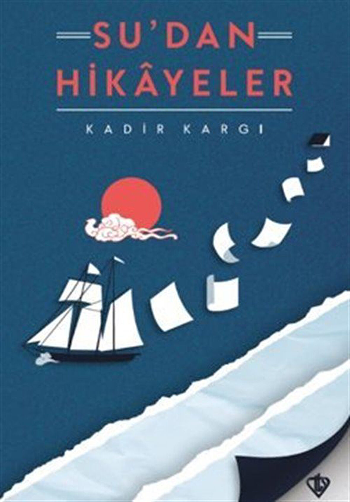Sudan Hikayeler / Kadir Kargı
