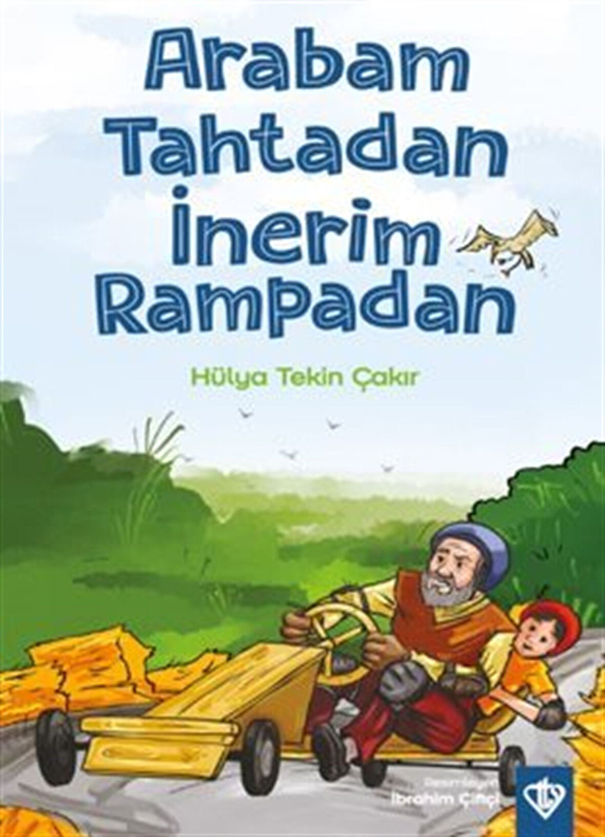 Arabam Tahtadan İnerim Rampadan / Hülya Tekin Çakır