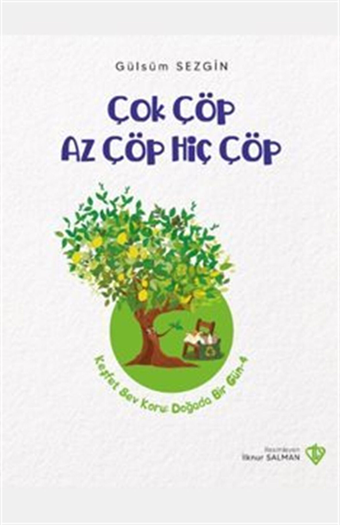 Çok Çöp Az Çöp Hiç Çöp / Gülsüm Sezgin