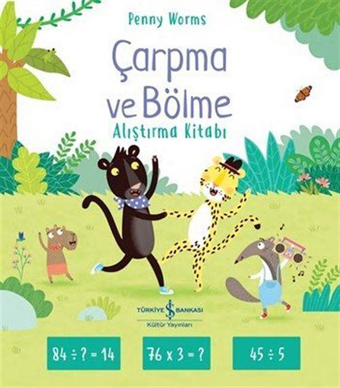 Çarpma ve Bölme Alıştırma Kitabı / Penny Worms