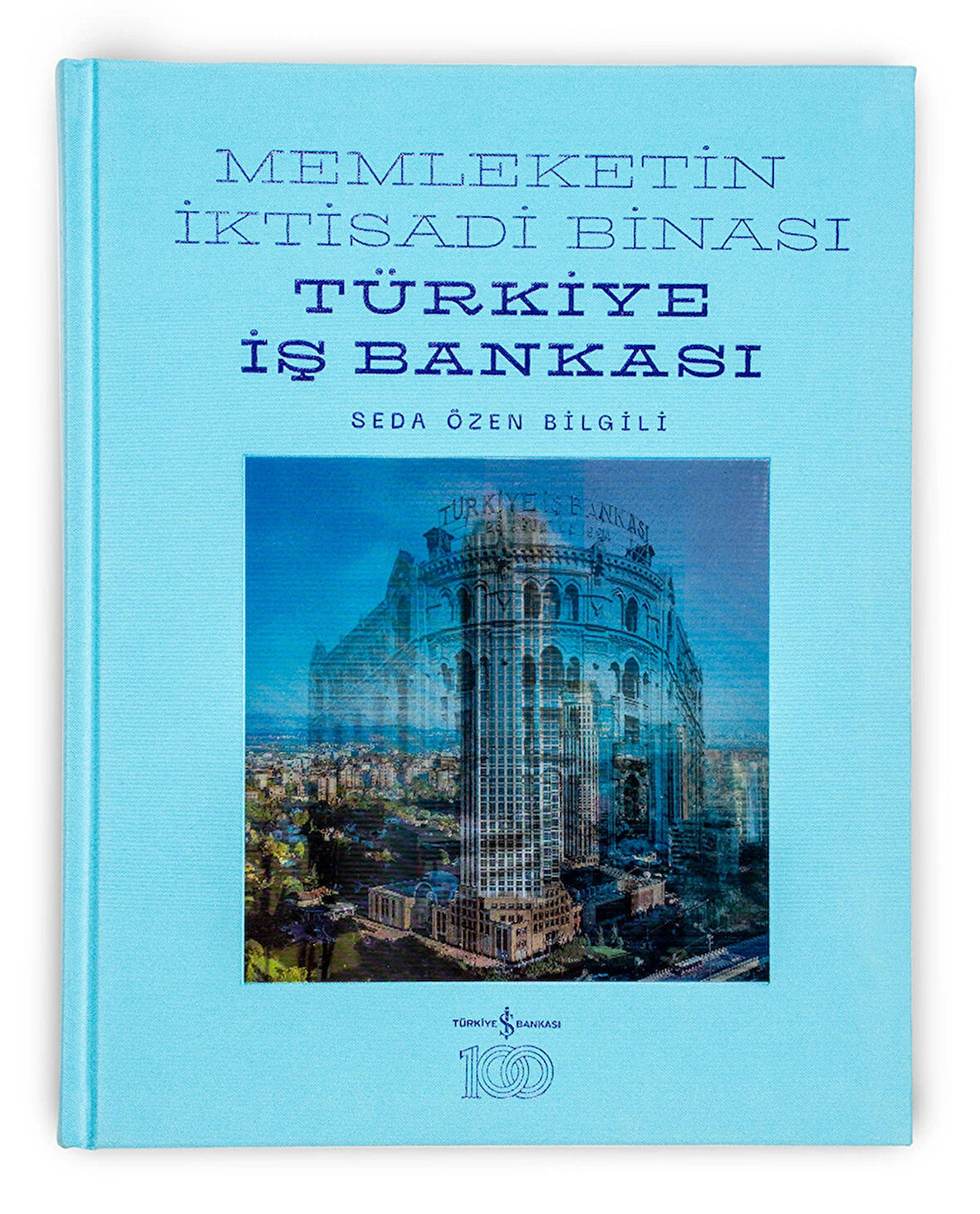 Memleketin İktisadı Binası Türkiye İş Bankası