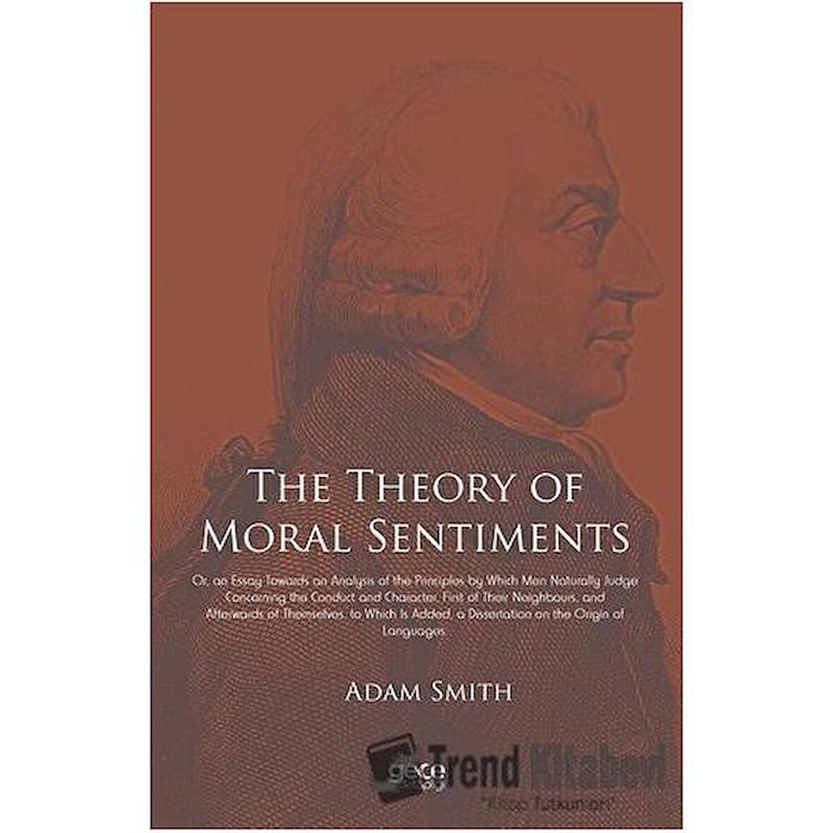 The Theory of Moral Sentiments