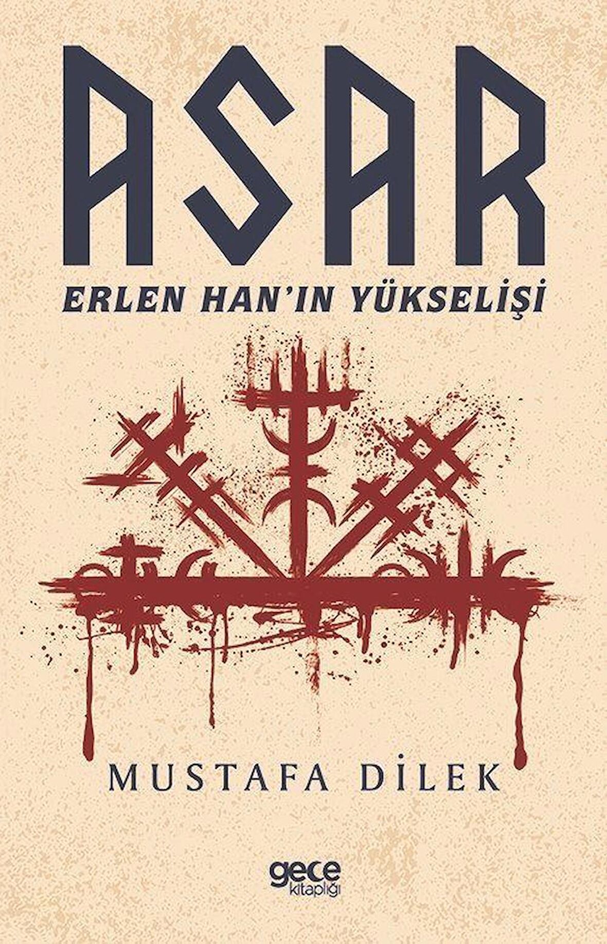 Asar - Erlen Han’ın Yükselişi