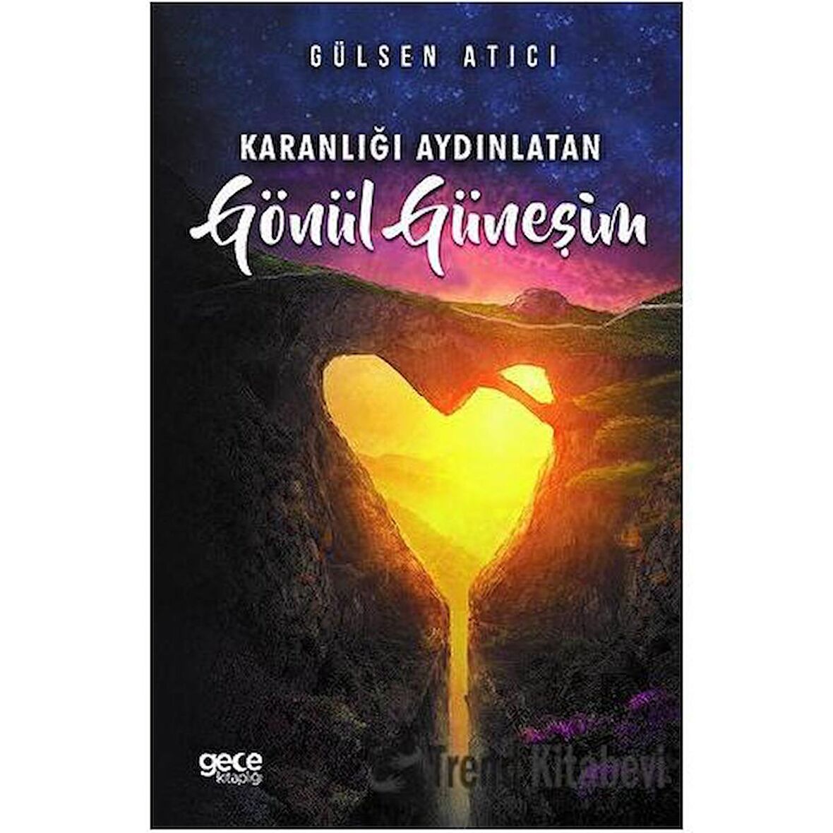 Karanlığı Aydınlatan Gönül Güneşim