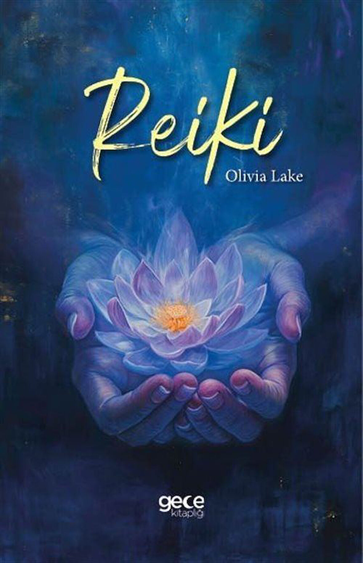 Reiki / Olivia Lake