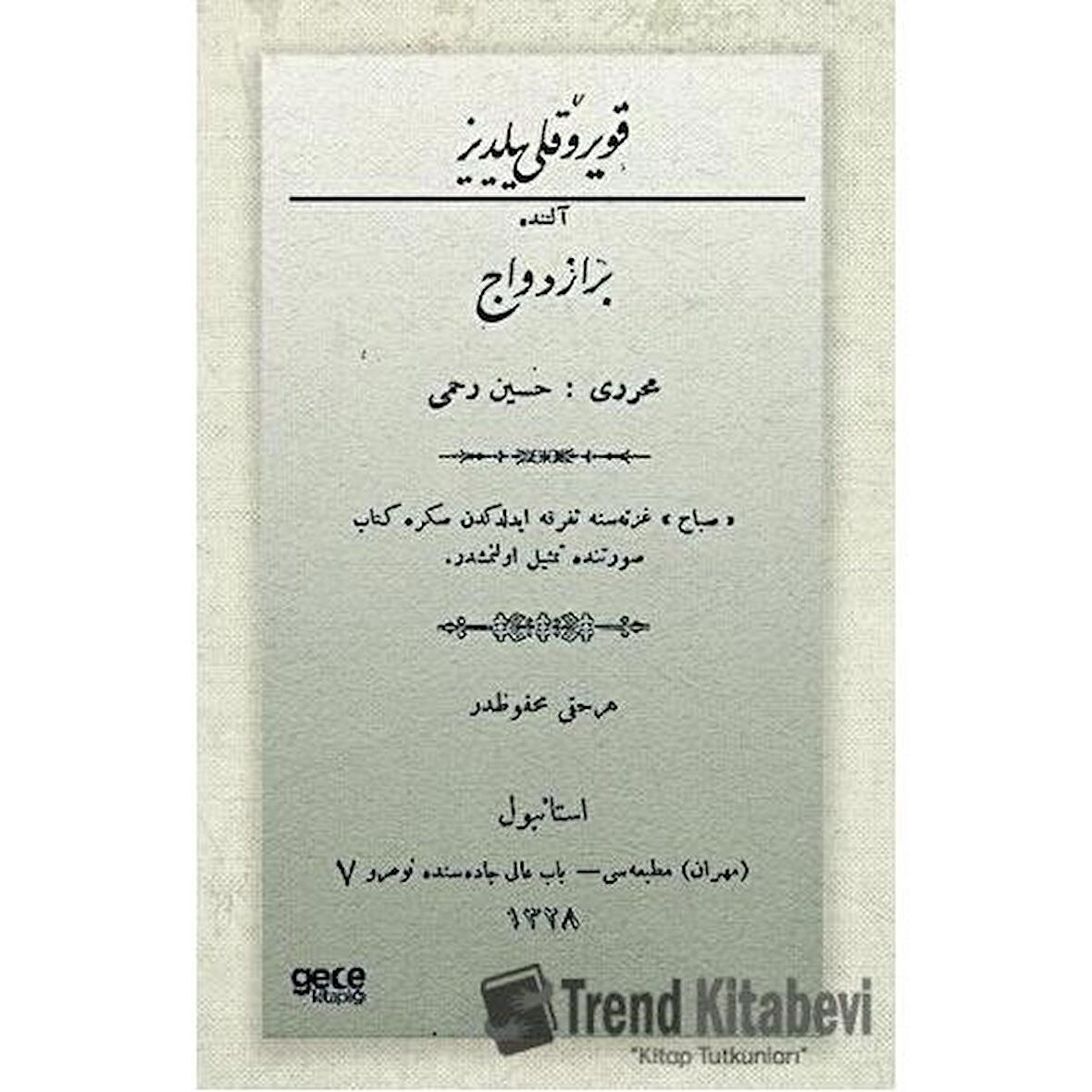 Kuyruklu Yıldız Altında Bir İzdivaç (Osmanlıca)
