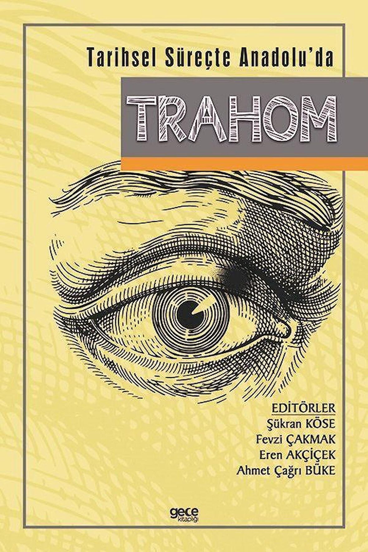 Tarihsel Süreçte Anadolu’da Trahom