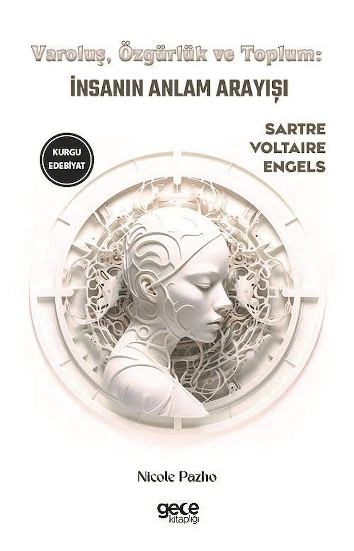 Varoluş, Özgürlük ve Toplum