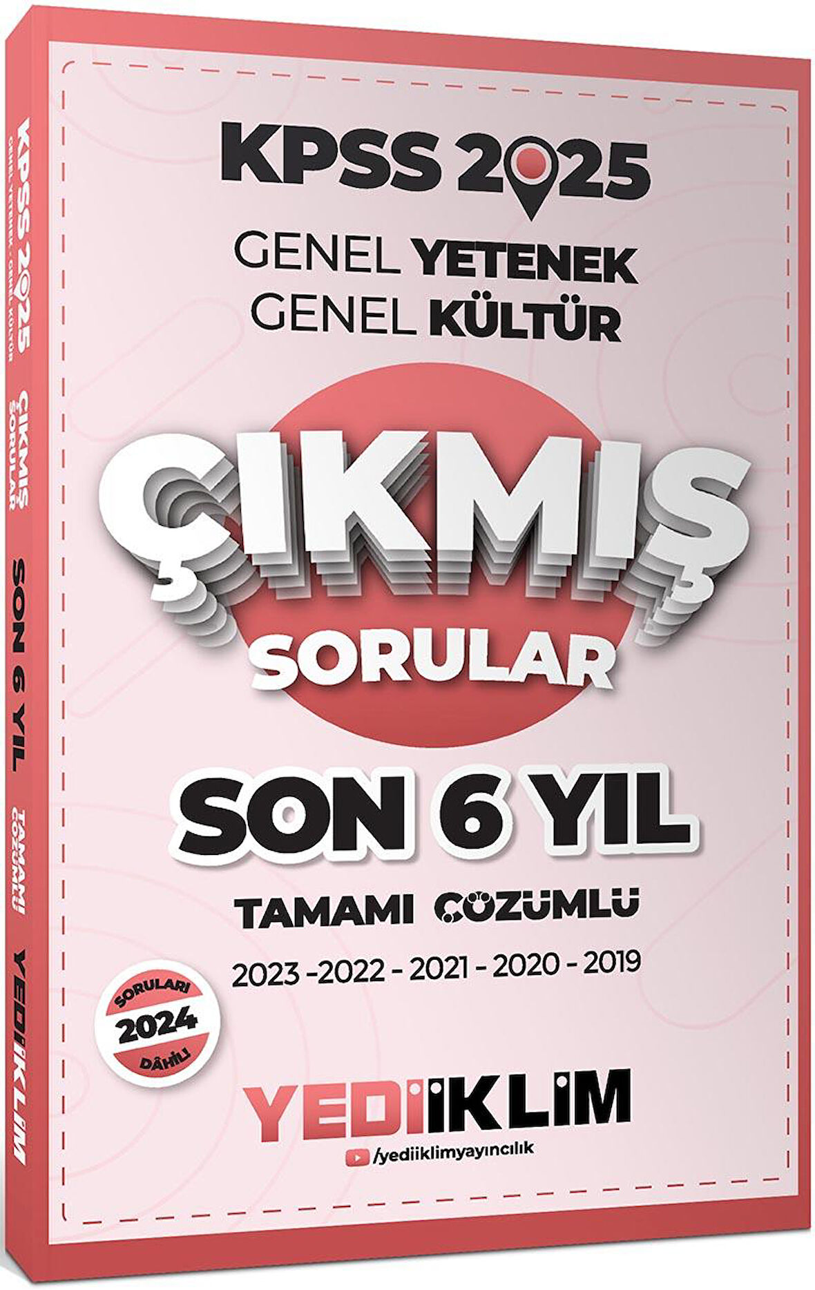 Yediiklim 2025 KPSS Genel Yetenek Genel Kültür Son 6 Yıl Tamamı Çözümlü Çıkmış Sorular