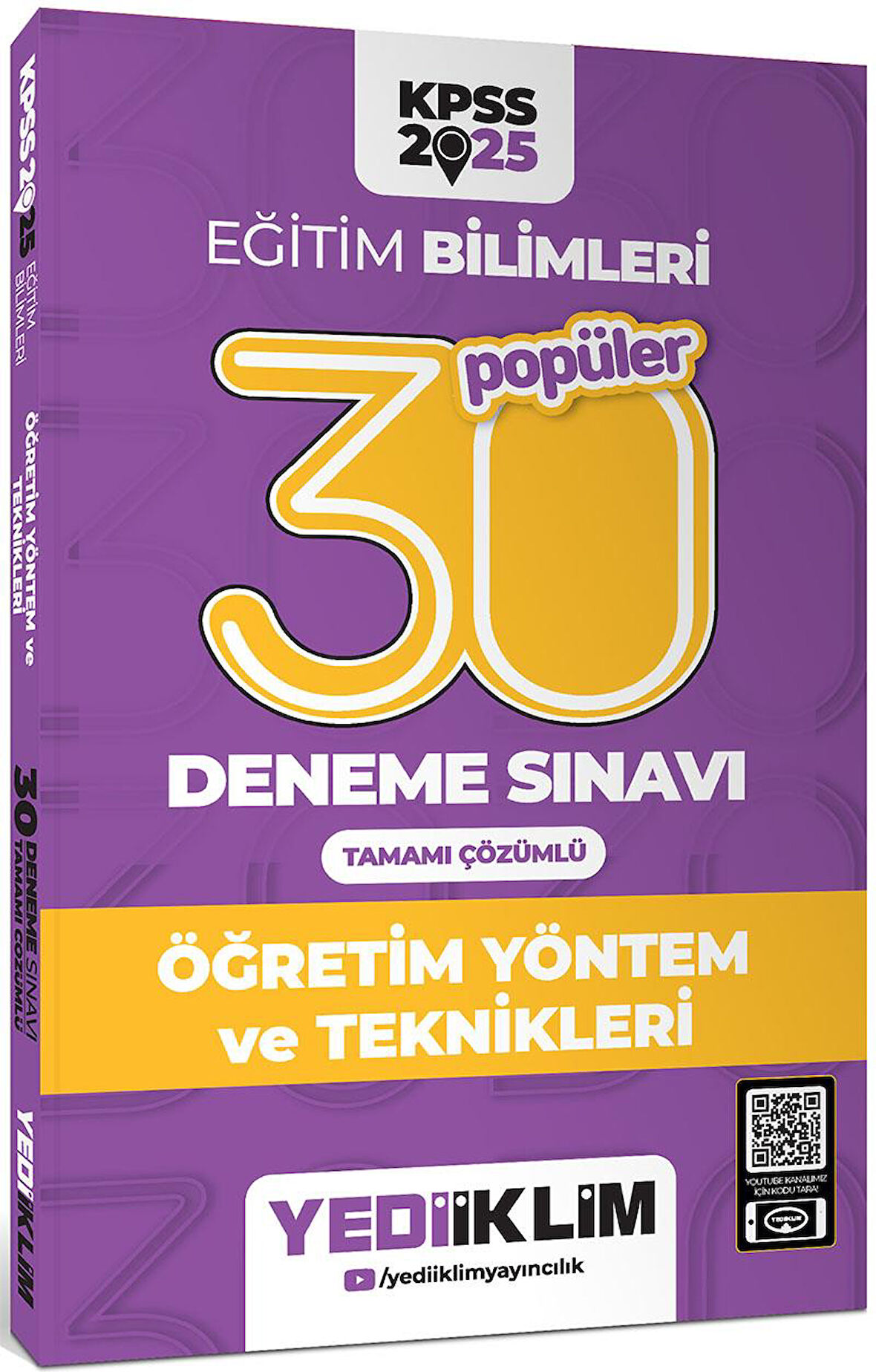 Yediiklim 2025 KPSS Eğitim Bilimleri Öğretim Yöntem ve Teknikleri Popüler Tamamı Çözümlü 30 Deneme Sınavı