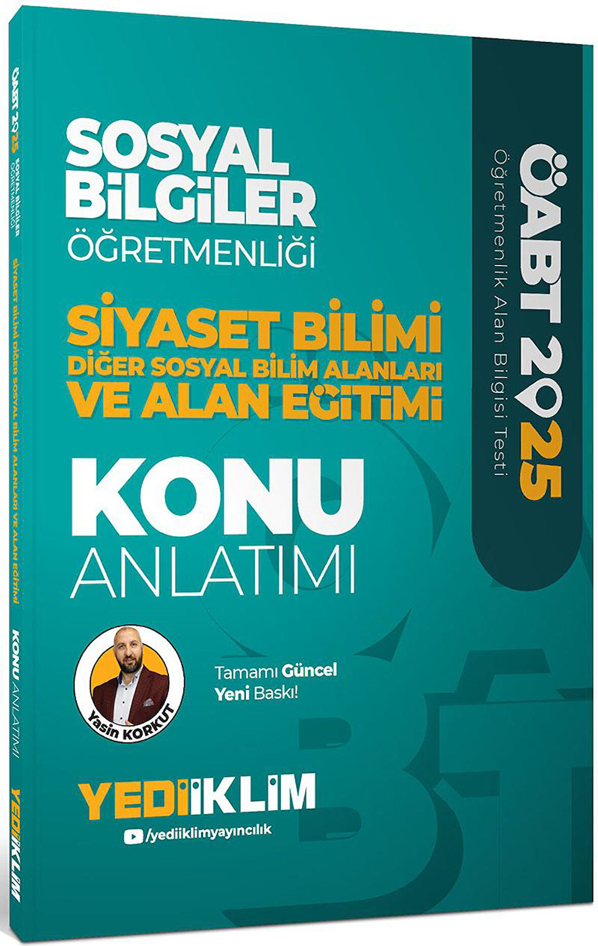 Yediiklim 2025 ÖABT Sosyal Bilgiler Öğretmenliği Siyaset Bilimi Diğer Sosyal Bilim Alanları ve Alan Eğitimi Konu Anlatımı