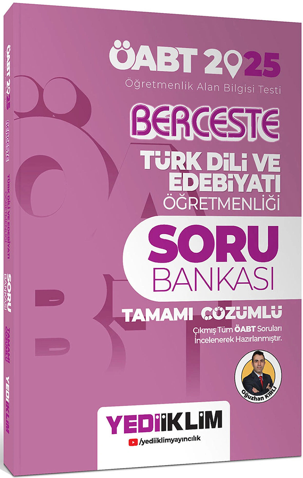 Yediiklim 2025 ÖABT Berceste Türk Dili Ve Edebiyatı Öğretmenliği Tamamı Çözümlü Soru Bankası