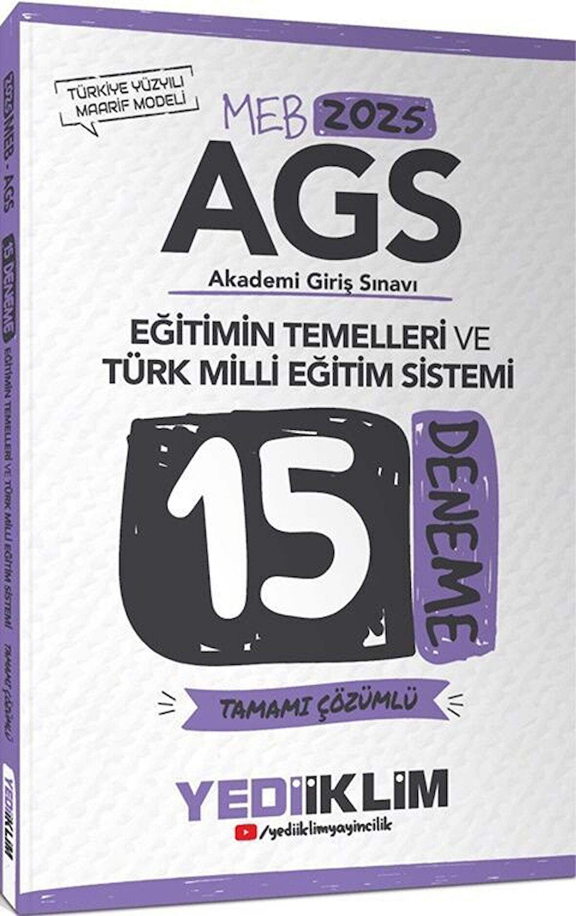 2025 MEB AGS Eğitimin Temelleri ve Türk Milli Eğitim Sistemi Tamamı Çözümlü 15 Deneme Yediiklim