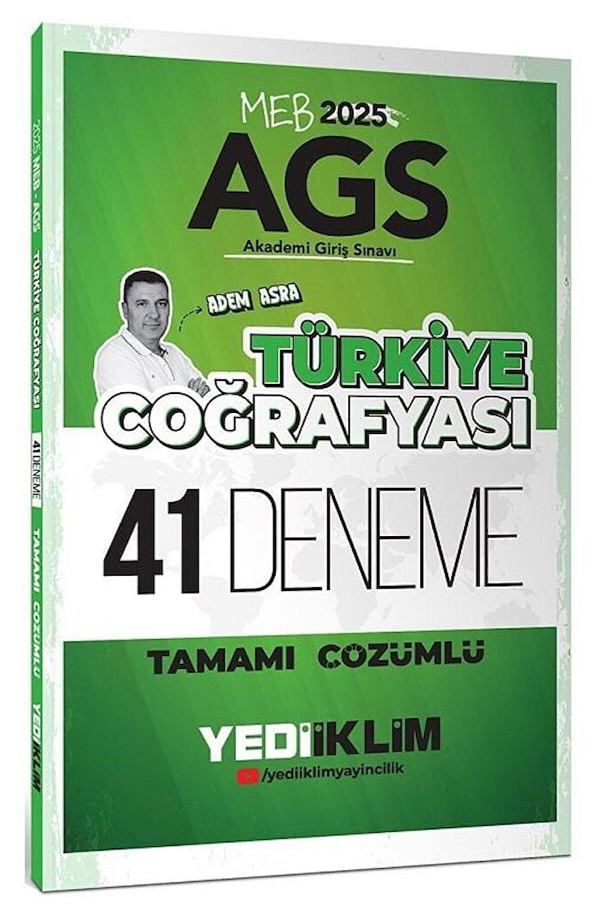 Yediiklim 2025 MEB-AGS Türkiye Coğrafyası 41 Deneme Çözümlü - Adem Asra Yediiklim Yayınları