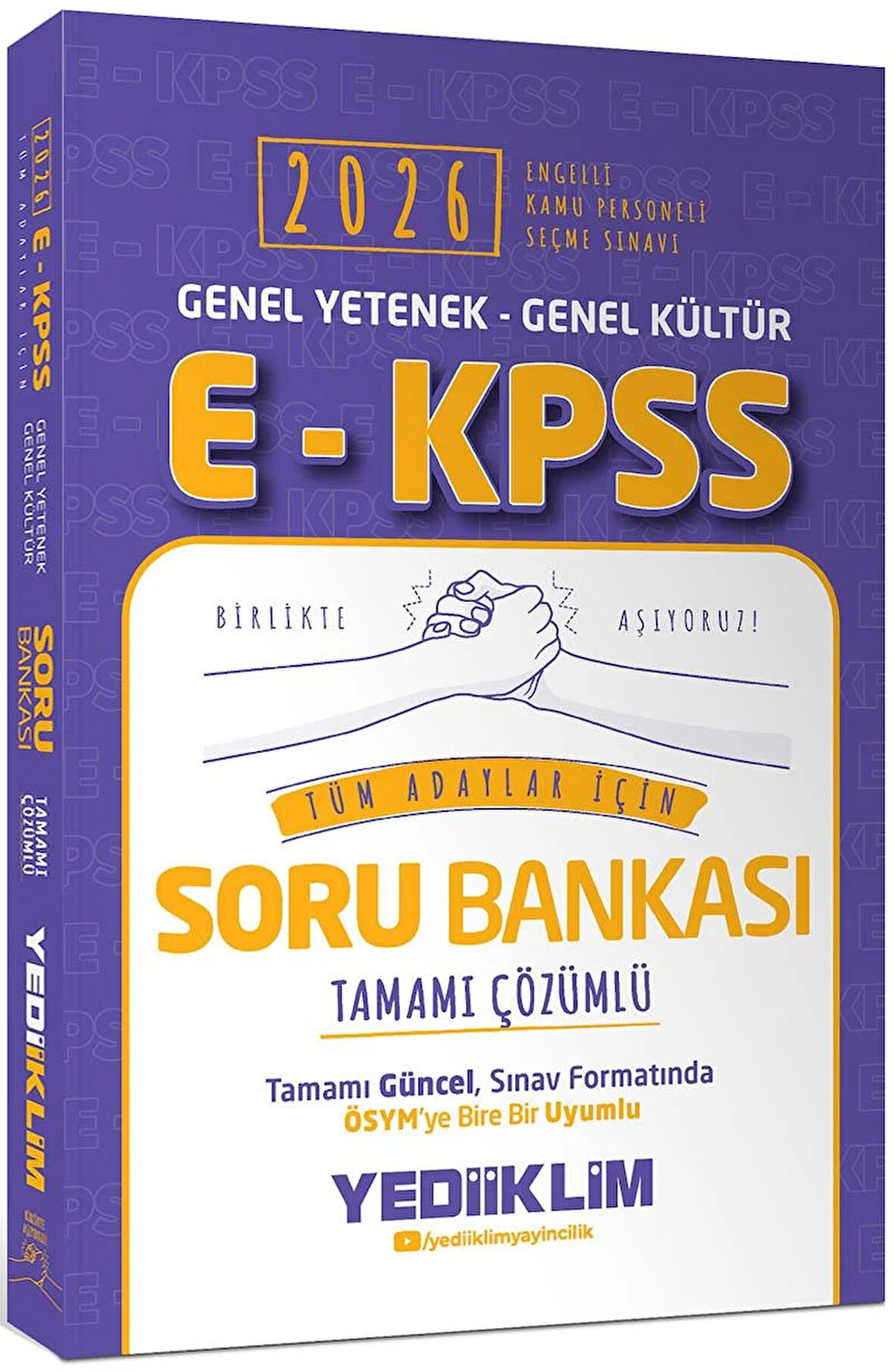 Yediiklim 2026 E KPSS Genel Yetenek Genel Kültür Tüm Adaylar İçin Tamamı Çözümlü Soru Bankası