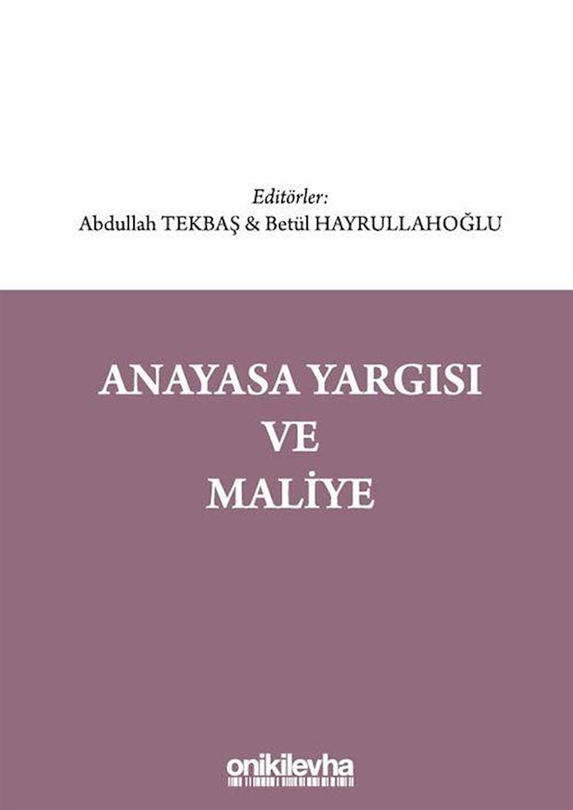 Anayasa Yargısı ve Maliye / Dr. Betül Hayrullahoğlu