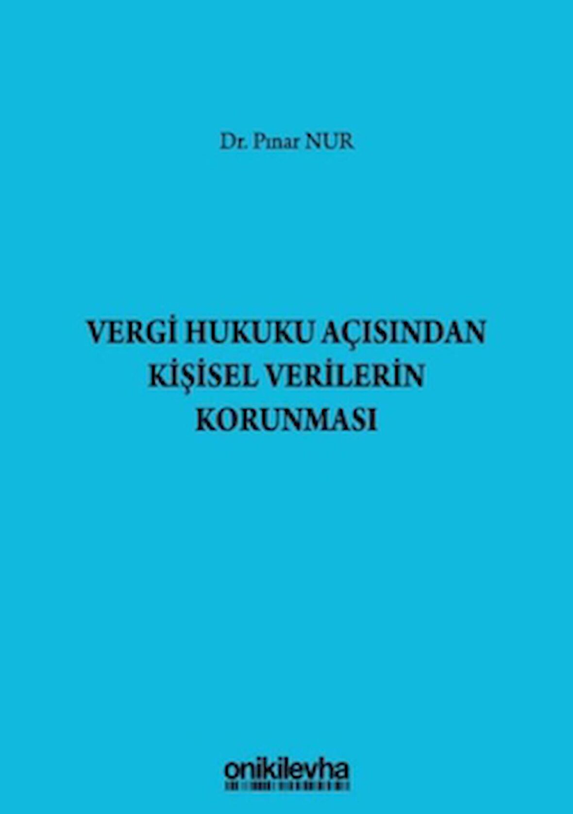 Vergi Hukuku Açısından Kişisel Verilerin Korunması