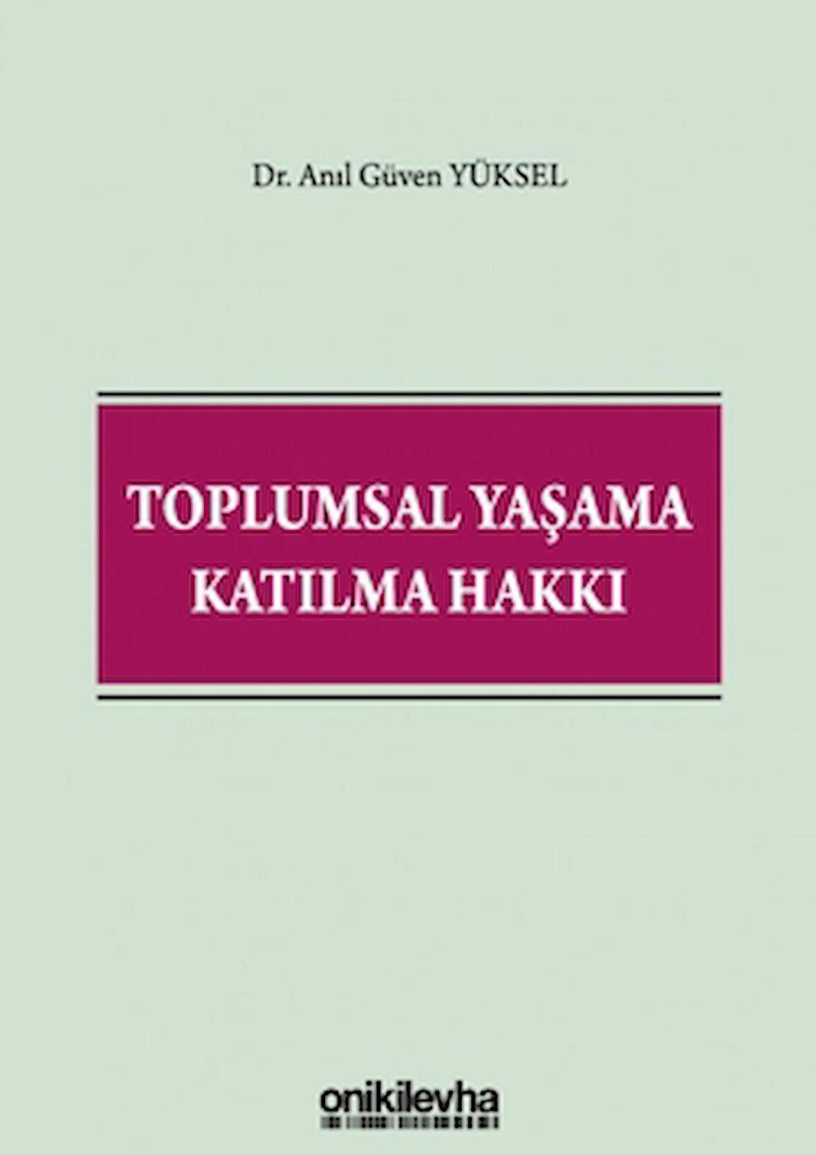 Toplumsal Yaşama Katılma Hakkı