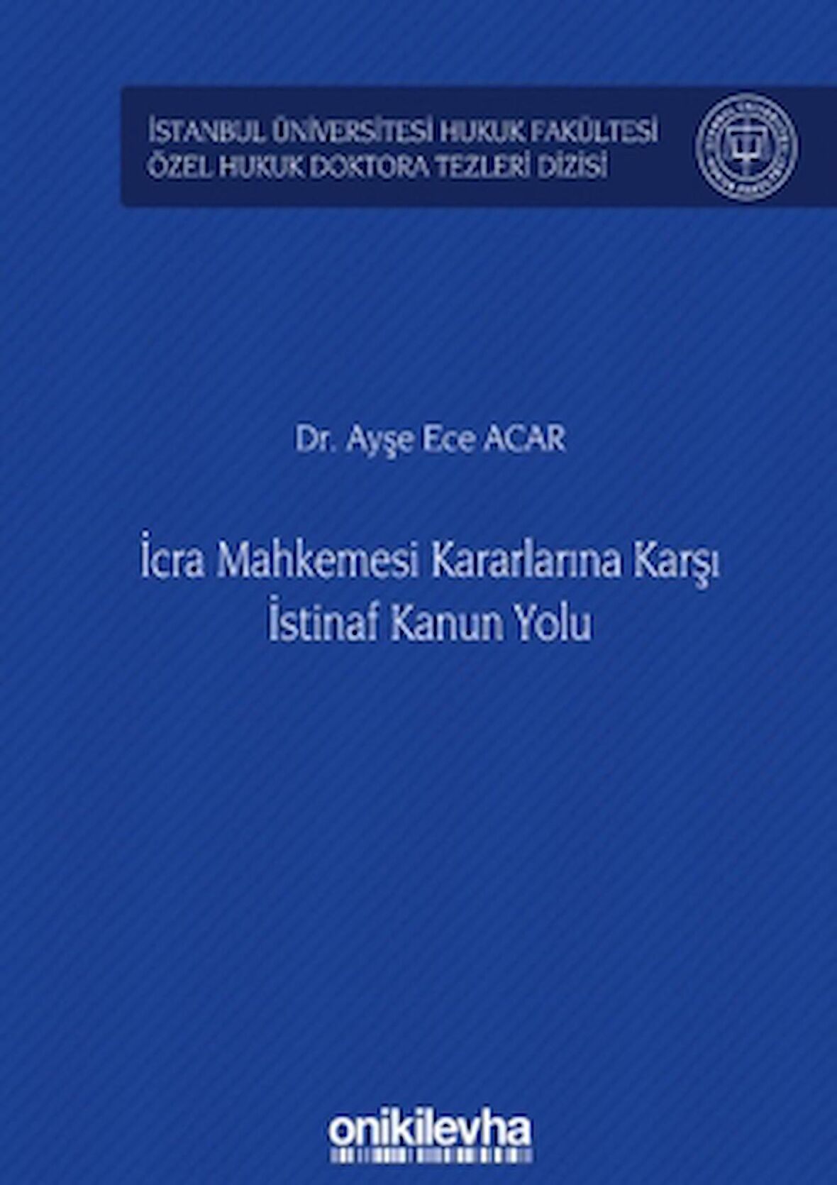 İcra Mahkemesi Kararlarına Karşı İstinaf Kanun Yolu
